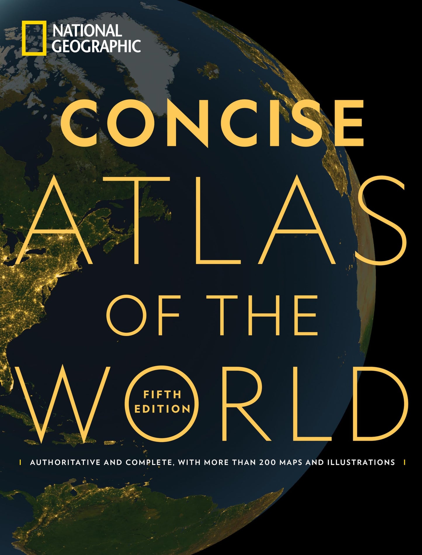 Libro: National Geographic Concise Atlas of the World, 5th edition: Authoritative and complete, with more than 200 maps and illustrations