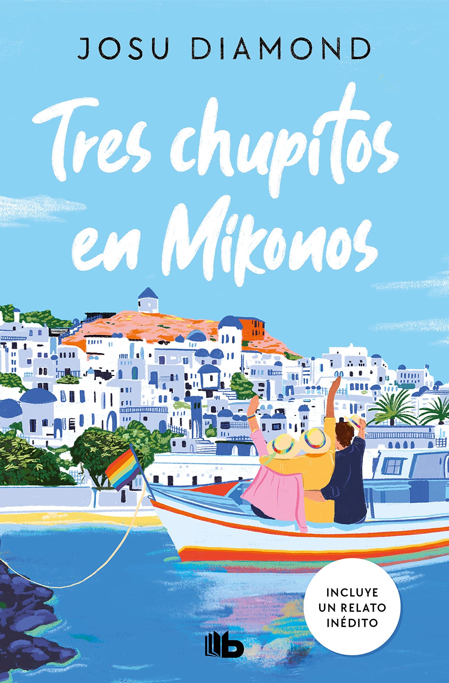 Libro: Tres chupitos en Mikonos (Trilogía Un cóctel en Chueca 3)