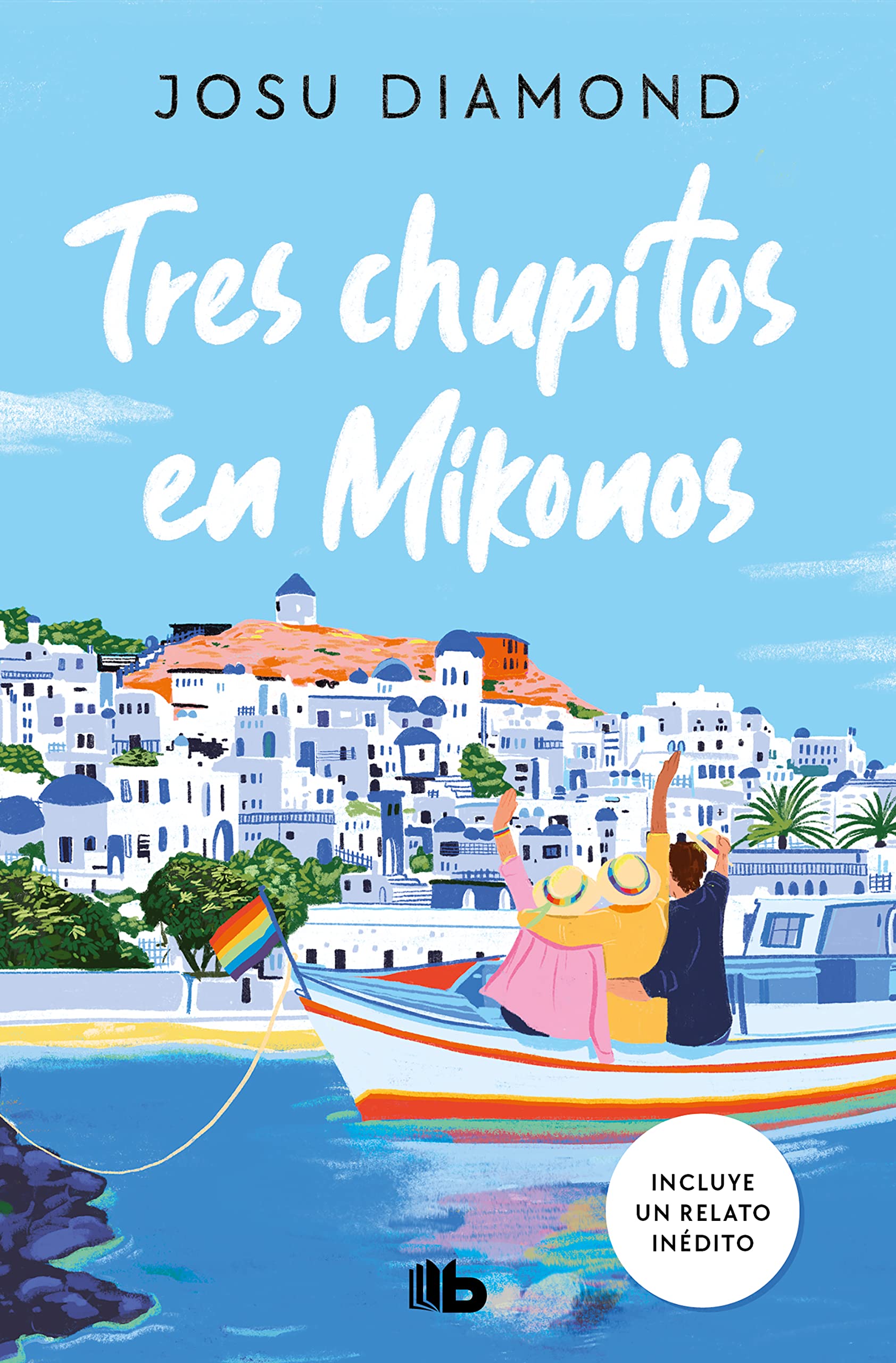 Libro: Tres chupitos en Mikonos (Trilogía Un cóctel en Chueca 3)