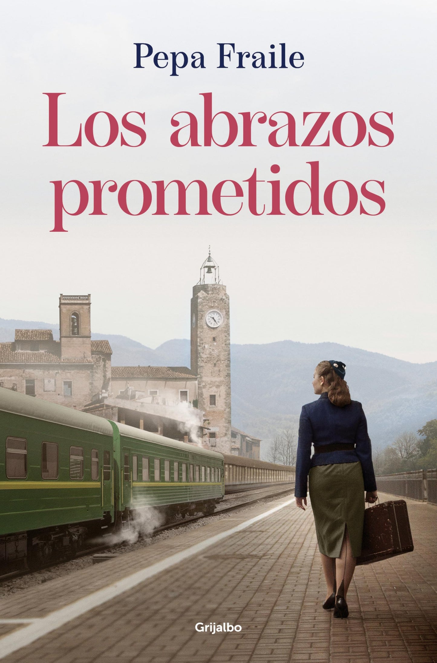 Libro: Los abrazos prometidos (Grijalbo Narrativa)