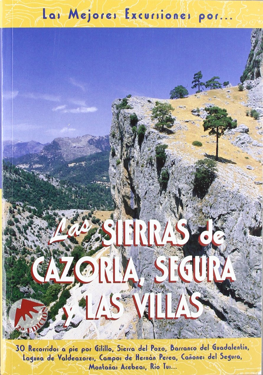 Libro: Las sierras de Cazorla, Segura y Las Villas
