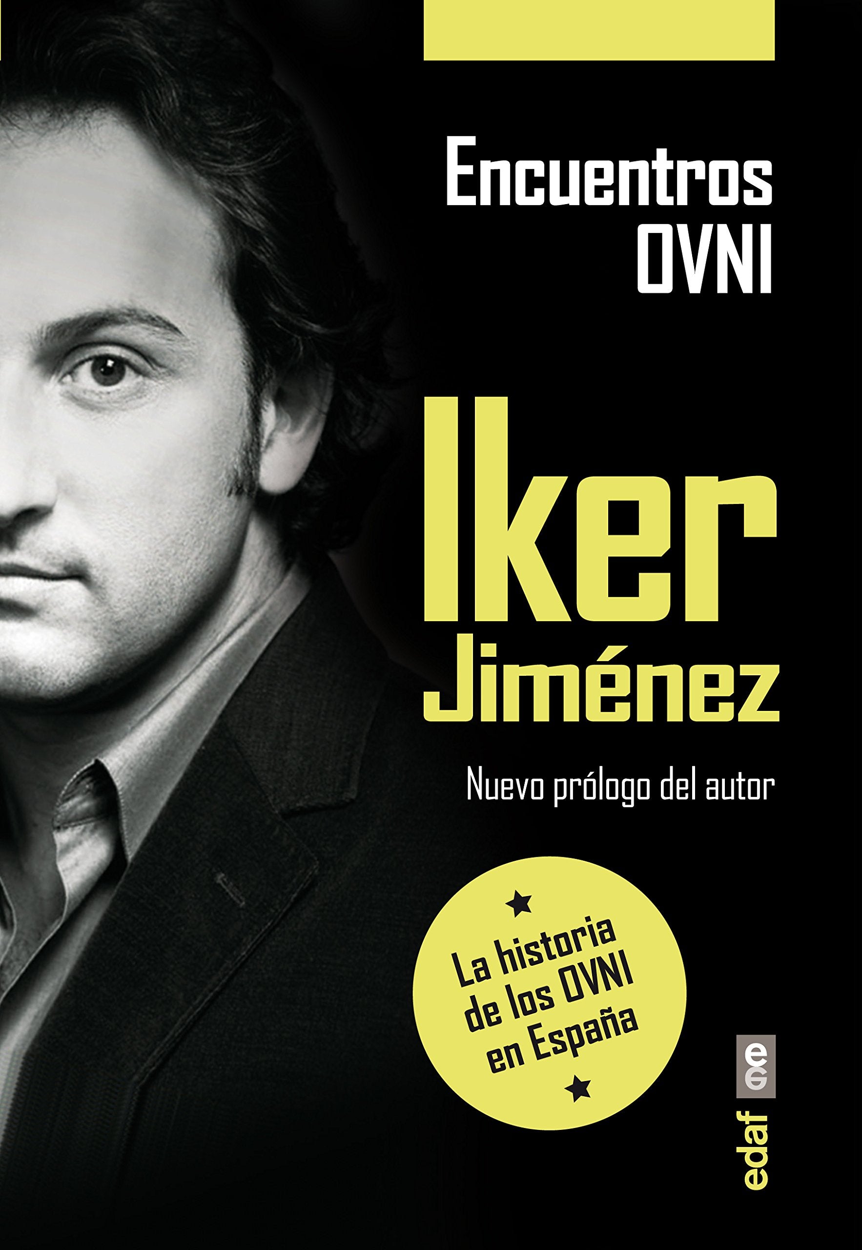Libro: ENCUENTROS OVNI. LA HISTORIA DE LOS OVNI EN ESPAÑA (Mundo Mágico y Heterodoxo)