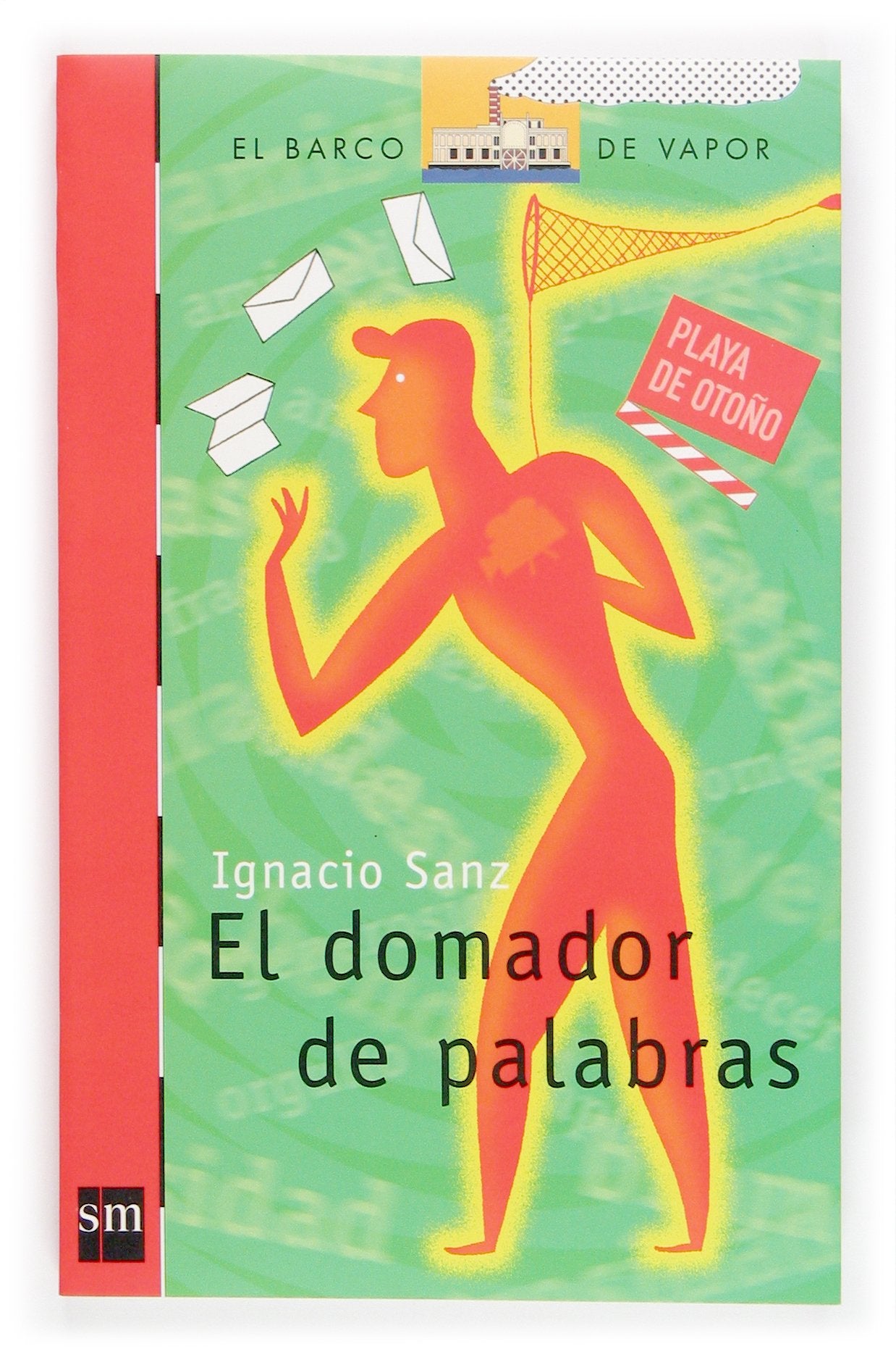 Libro: El domador de palabras (El Barco de Vapor Roja) (Spanish Edition)