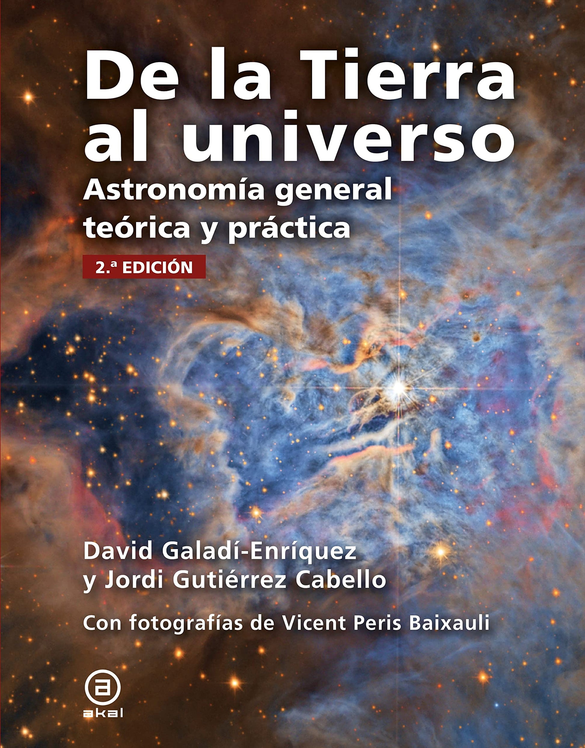 Libro: De la Tierra al universo: Astronomía general teórica y práctica. 2.ª edición
