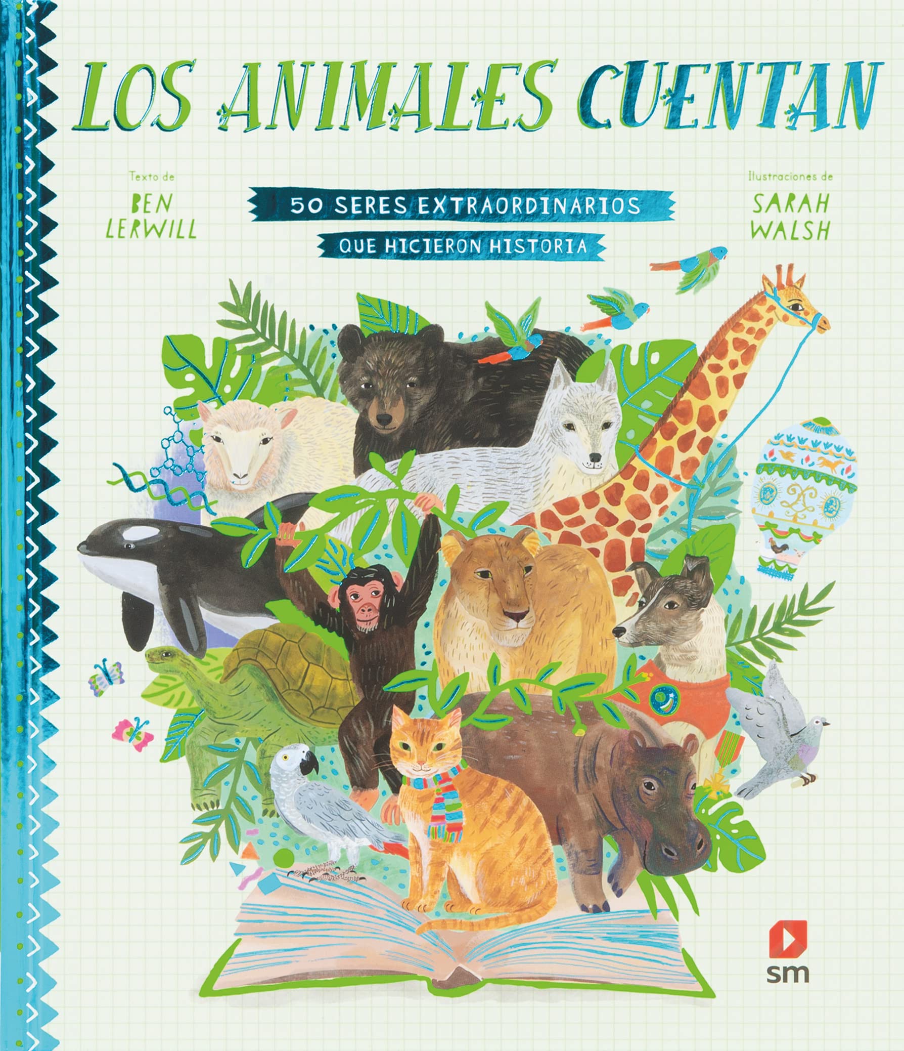 Libro: Los animales cuentan: 50 seres extraordinarios que hicieron historia (CONOCIMIENTO)