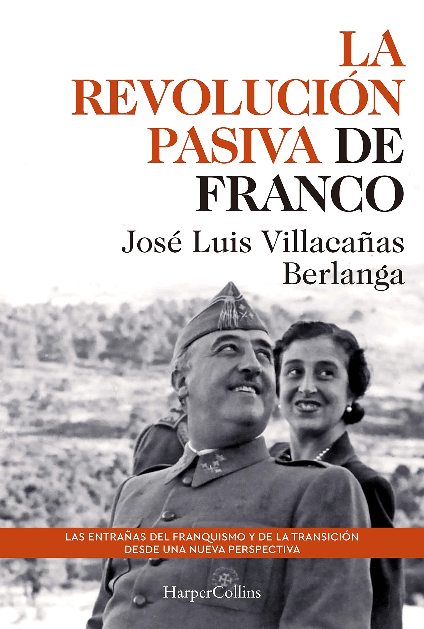 Libro: La revolución pasiva de Franco (HARPERCOLLINS NF)