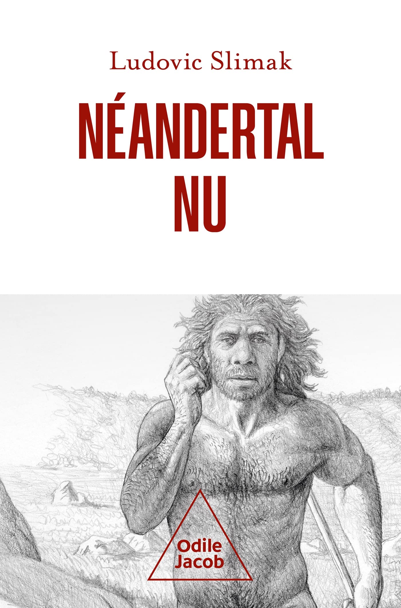Libro: Néandertal nu: Comprendre la créature humaine