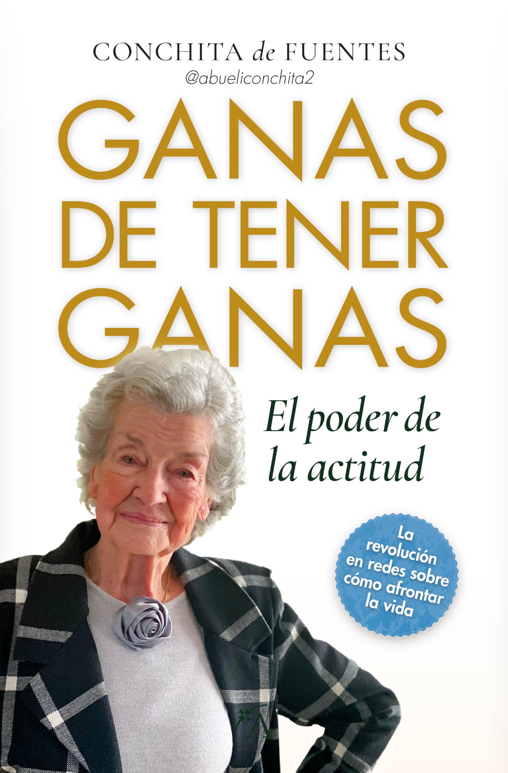 Libro: Ganas de tener ganas: El poder de la actitud (Spanish Edition)