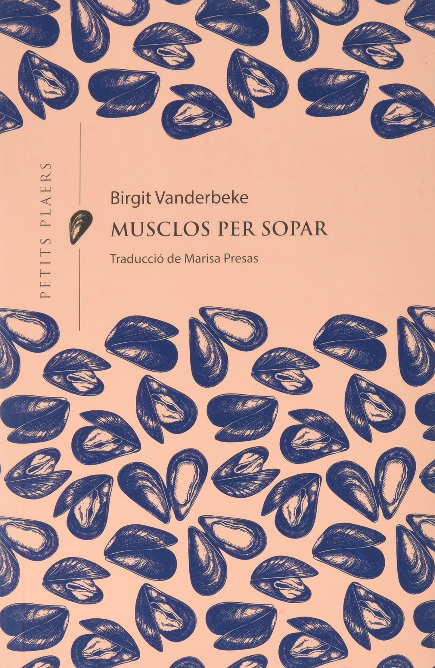 Libro: Musclos per sopar: 21 (Petits Plaers)