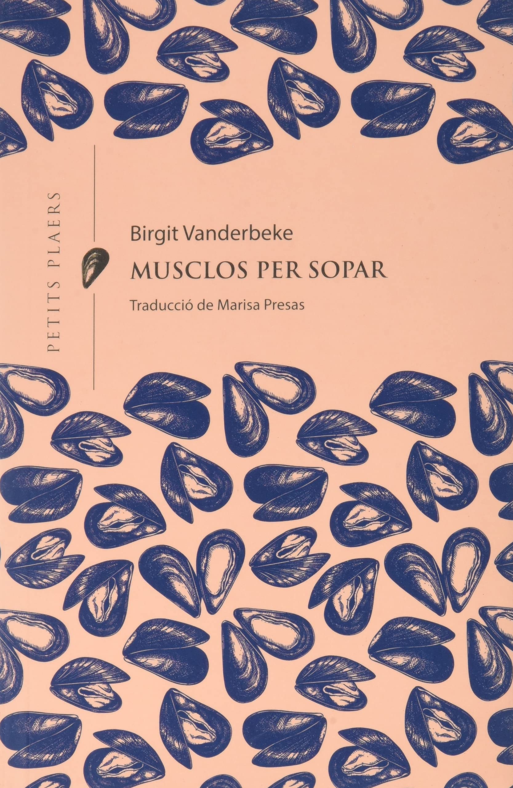 Libro: Musclos per sopar: 21 (Petits Plaers)