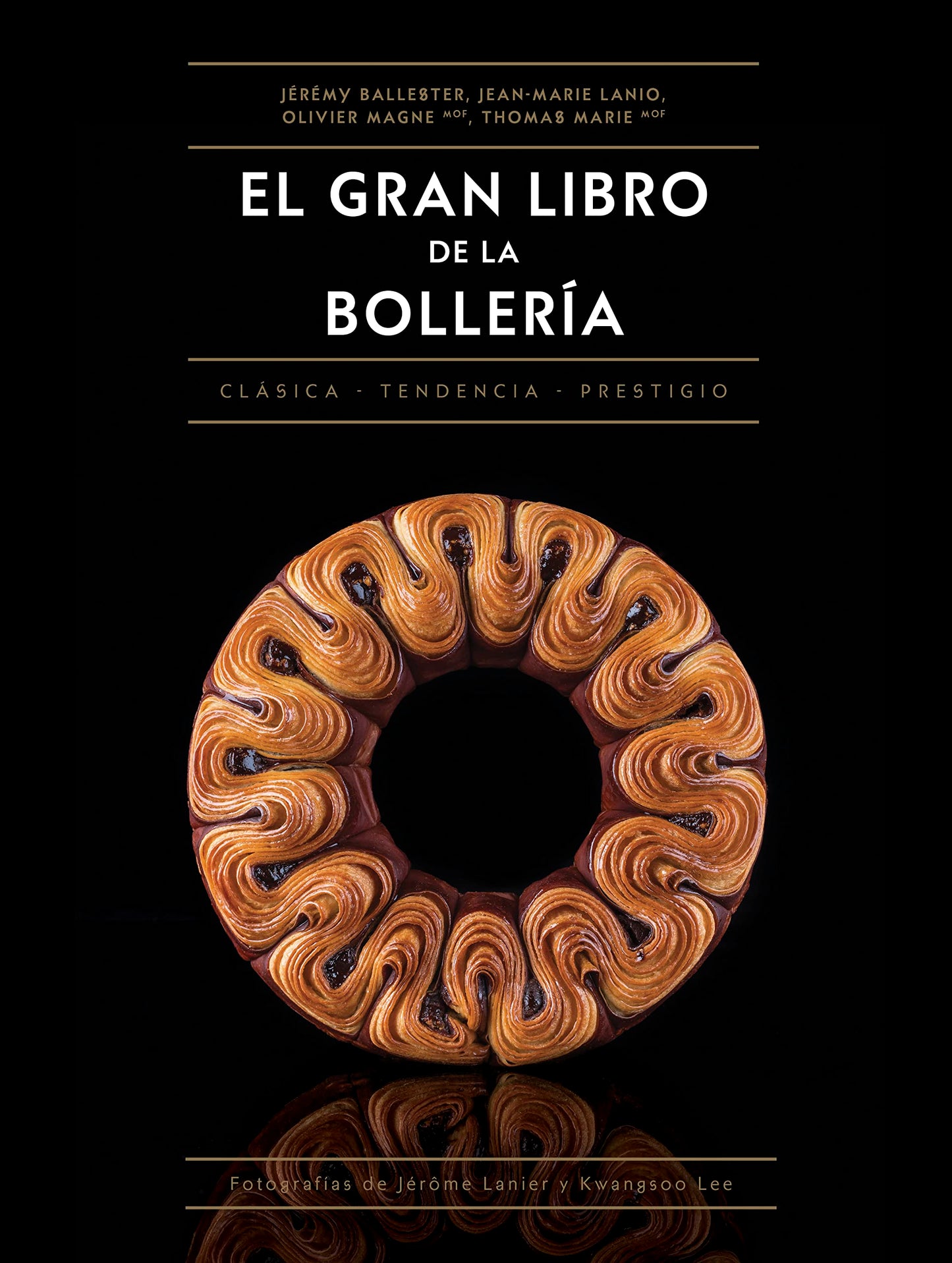 Libro: El gran libro de la bollería: Clásica • De tendencia • De prestigio