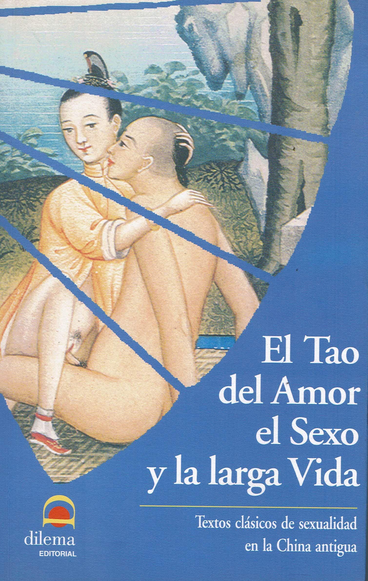 Libro: El Tao Del Amor, El Sexo Y La Larga Vida