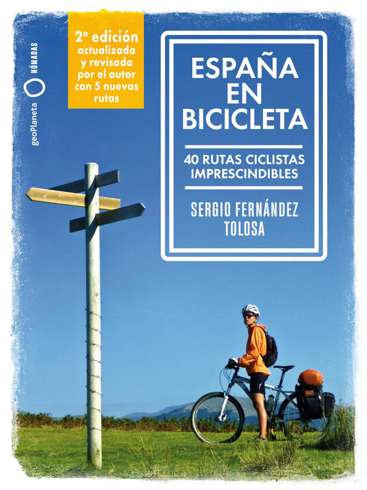 España en bicicleta 2: 40 rutas ciclistas imprescindibles (Nómadas)