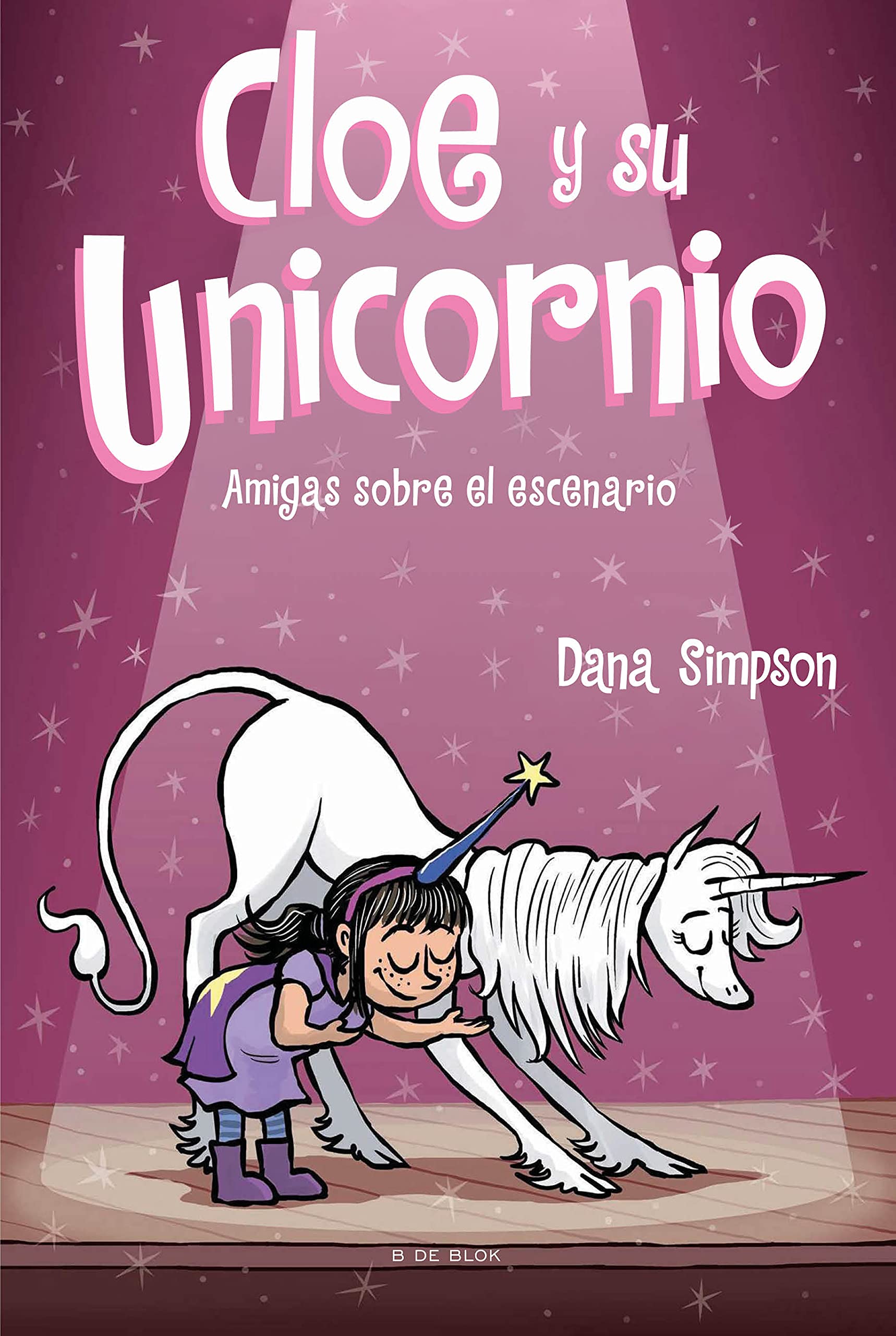 Libro: Amigas sobre el escenario (Cloe y su Unicornio 7)