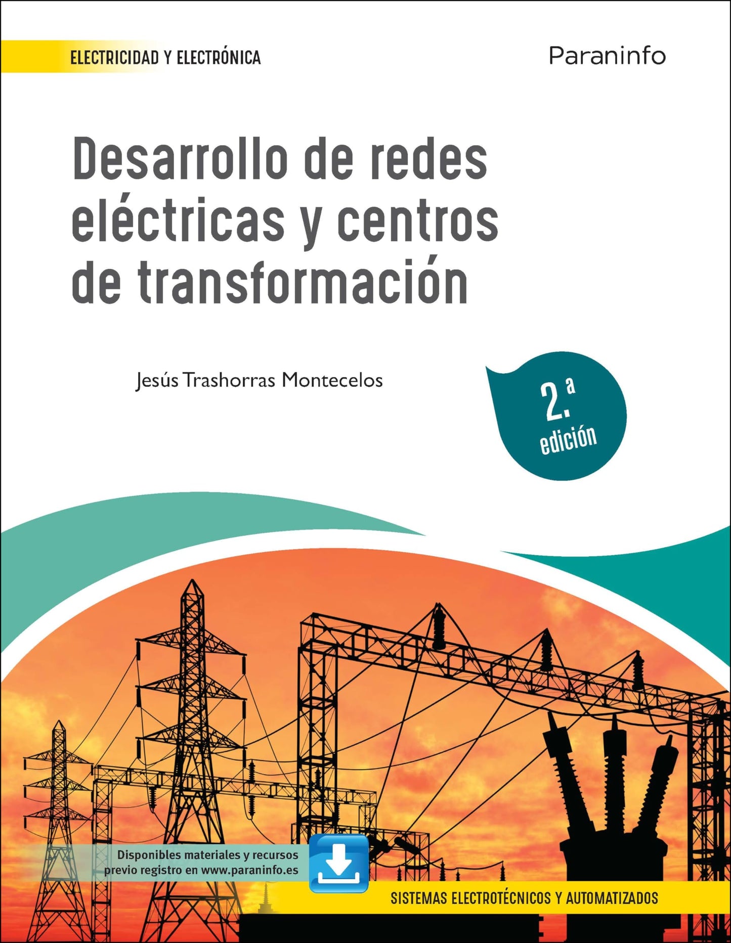 Libro: Desarrollo de redes eléctricas y centros de transformación 2.ª edición (Electricidad y Electrónica)