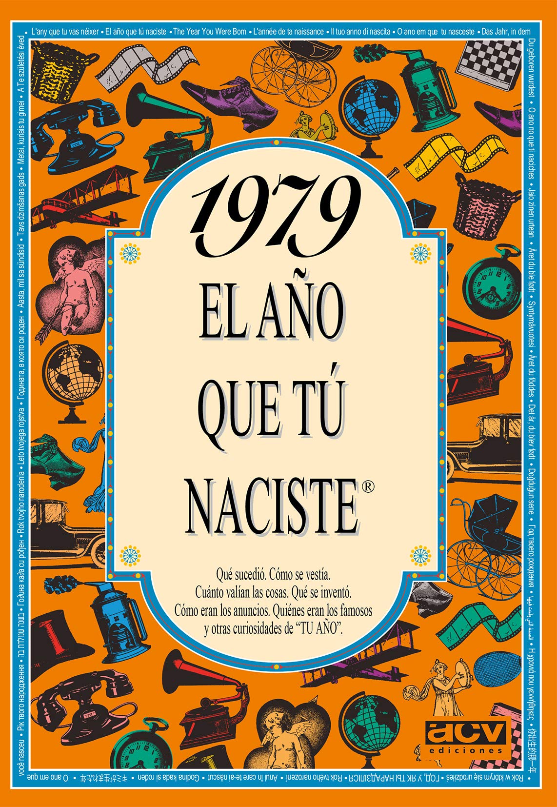 1979 EL AÑO QUE TÚ NACISTE - Regalo de cumpleaños ideal para quienes cumplen 47 años en 2026