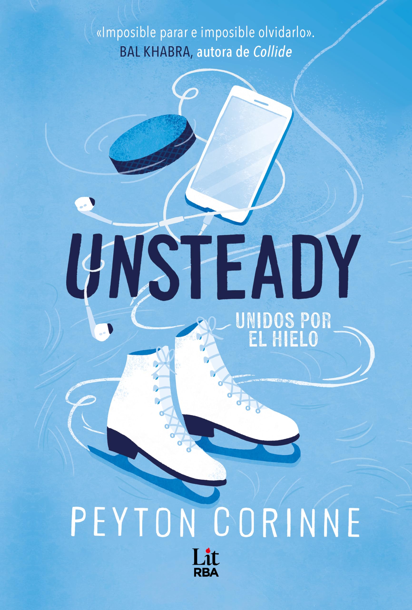 Libro: Unsteady: Unidos por el hielo (RBA Lit - Romántica)