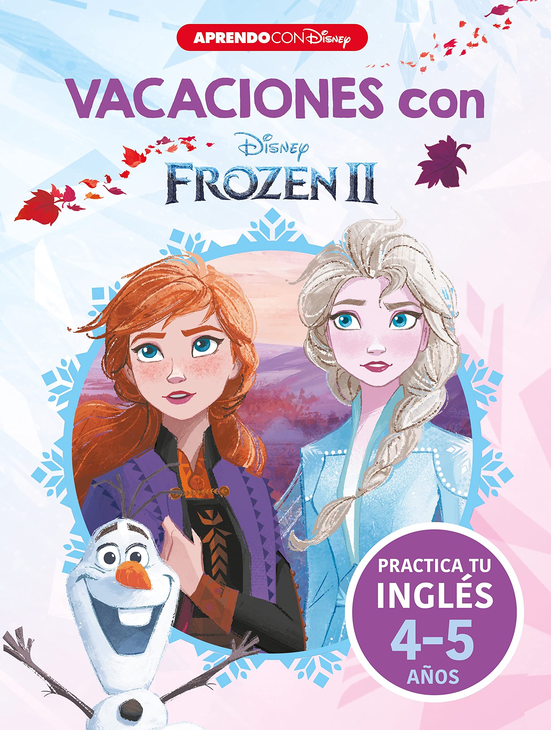 Libro: Vacaciones con Frozen II. Practica tu inglés (Disney. Cuaderno de vacaciones 4-5 años) (Aprendo con Disney)