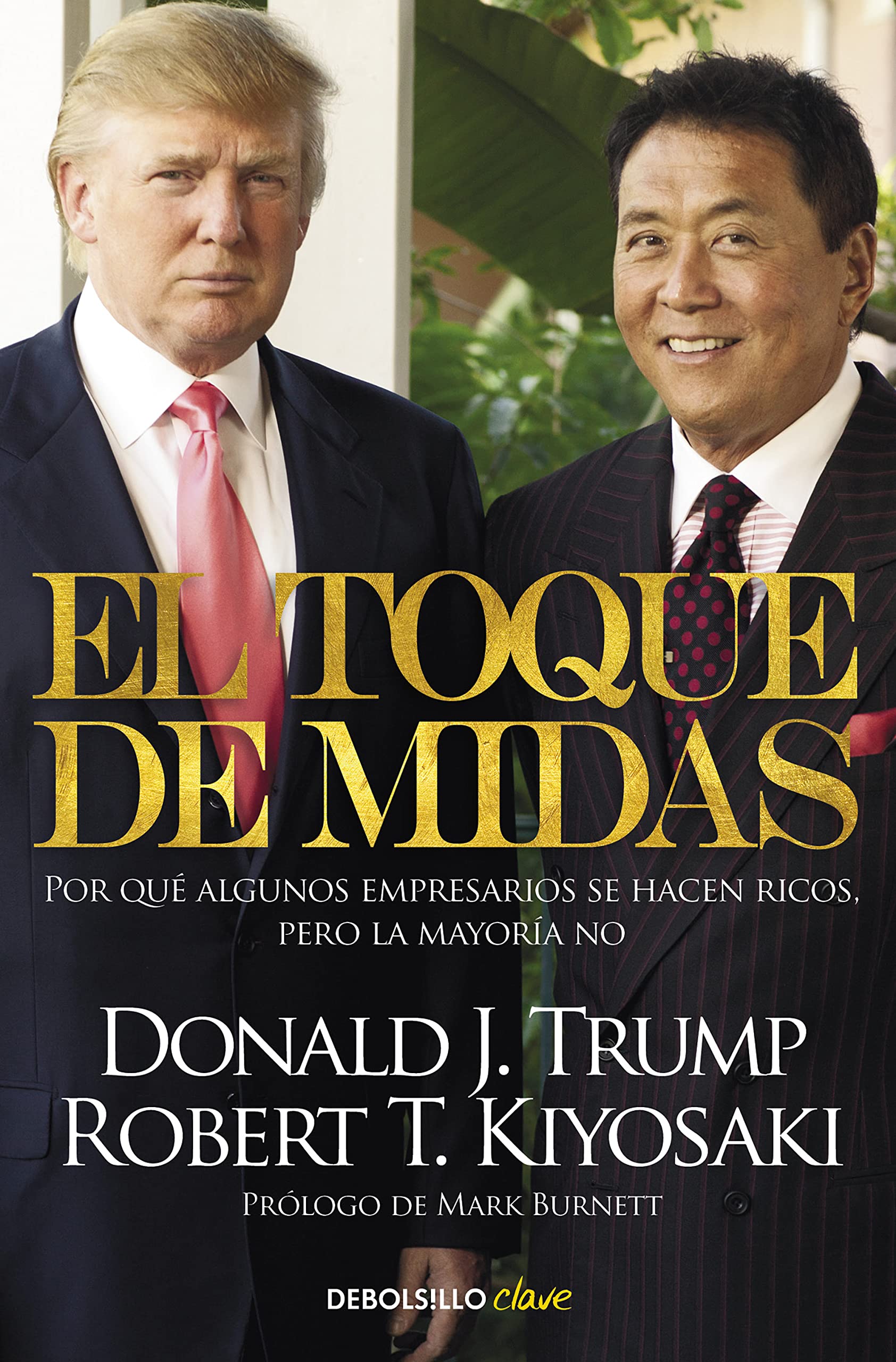 Libro: El toque de Midas: Por qué algunos empresarios se hacen ricos, pero la mayoría no (Clave)