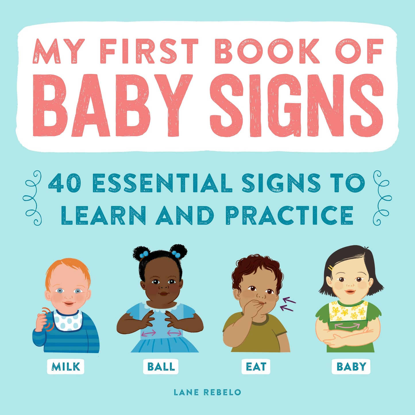 Libro: My First Book of Baby Signs: 40 Essential Signs to Learn and Practice
