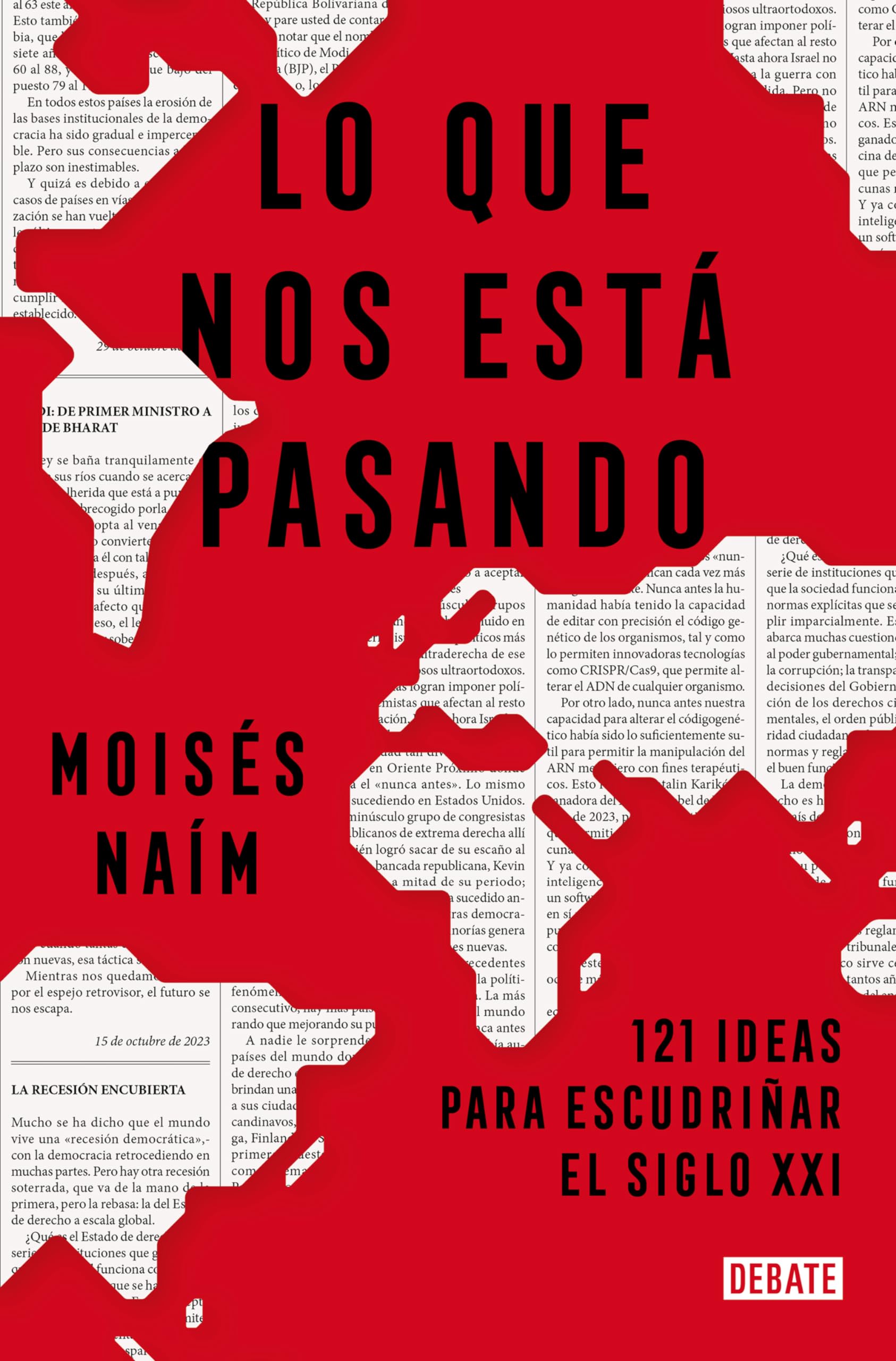 Libro: Lo que nos está pasando: 121 ideas para escudriñar el siglo 21