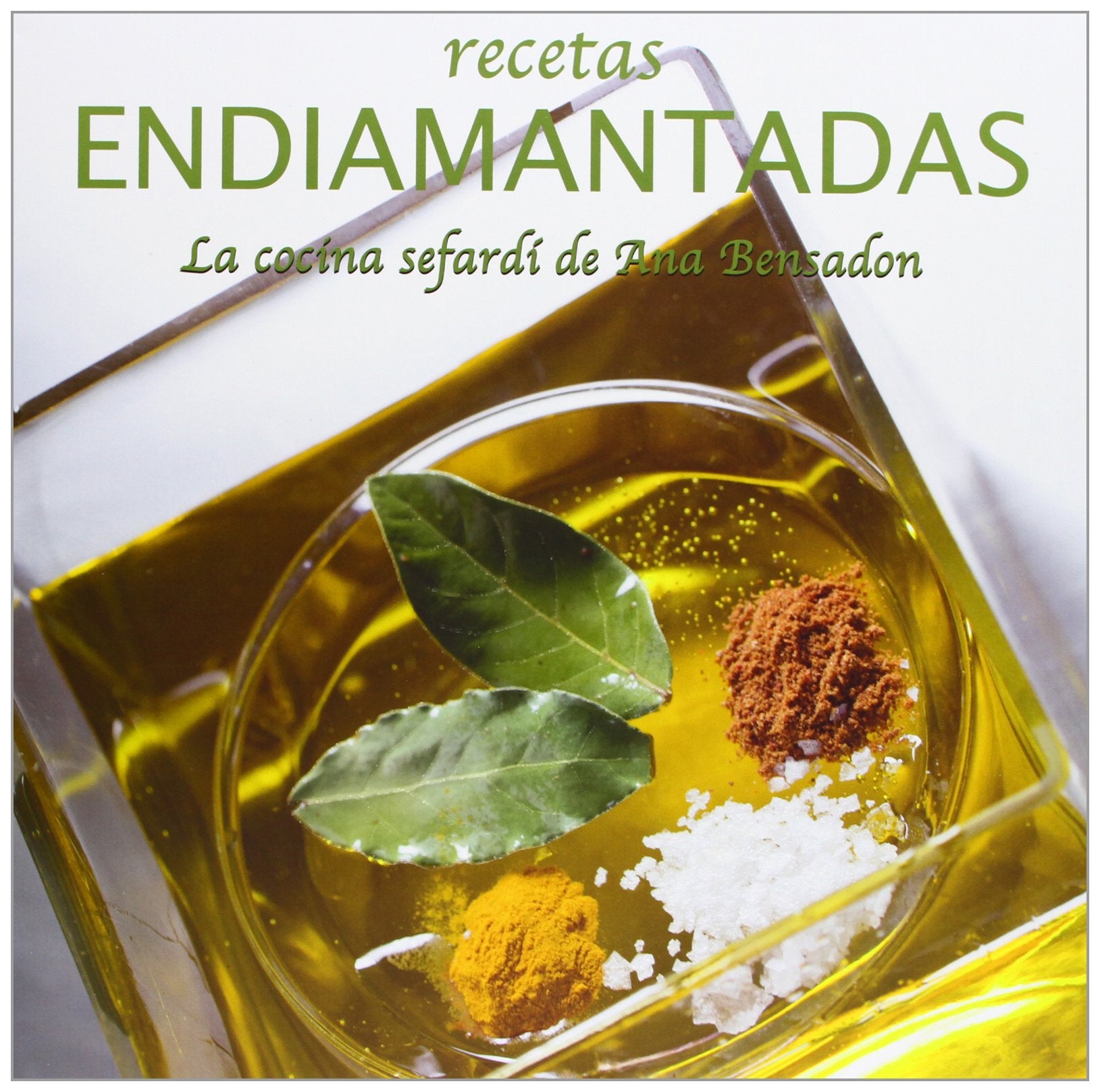 Libro: RECETAS ENDIAMANTADAS - LA COCINA SEFARDI DE ANA BENSADON