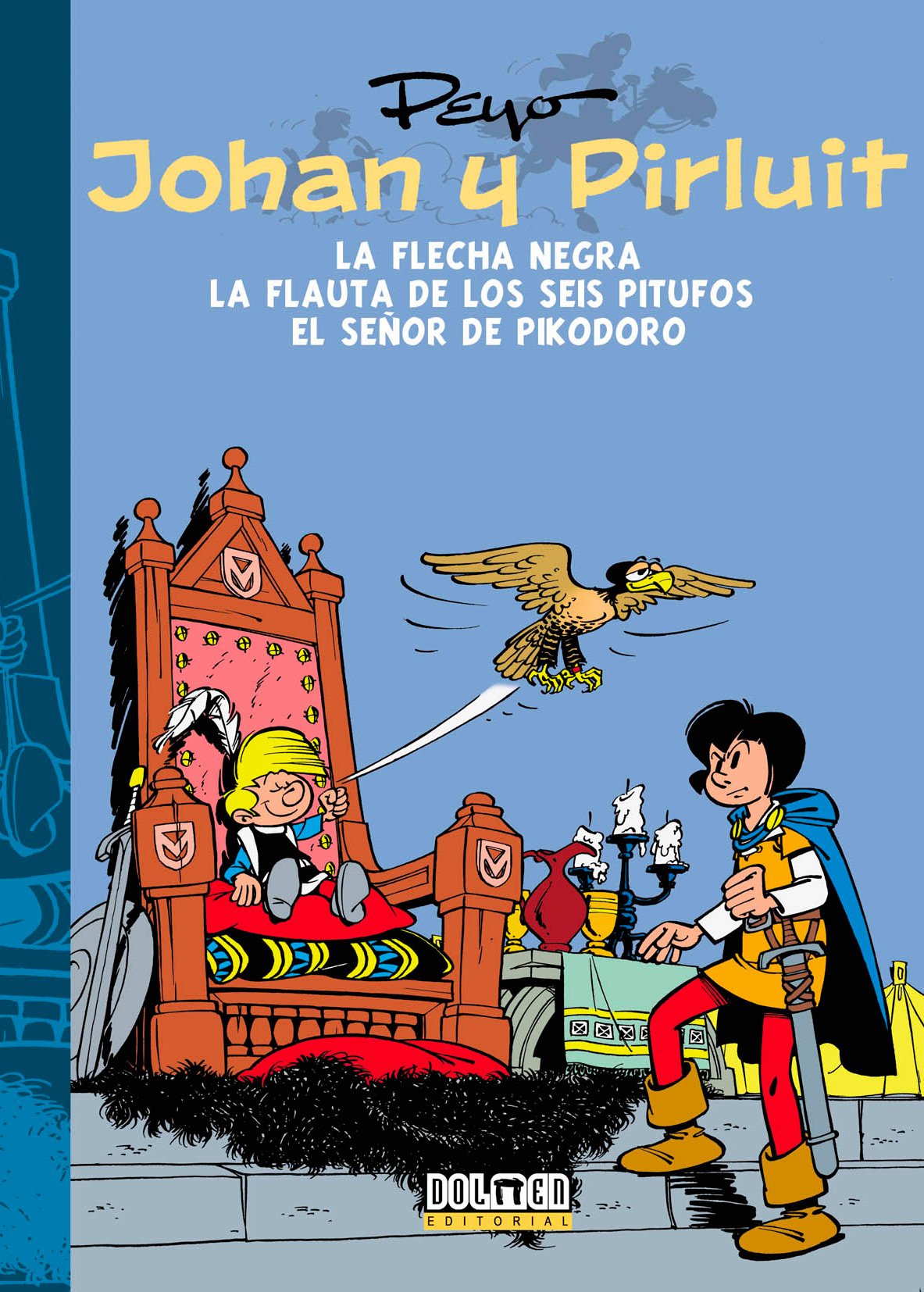 Libro: Johan y Pirluit vol. 3: La flecha negra, el Señor Pikodoro y la flauta de los seis Pitufos.