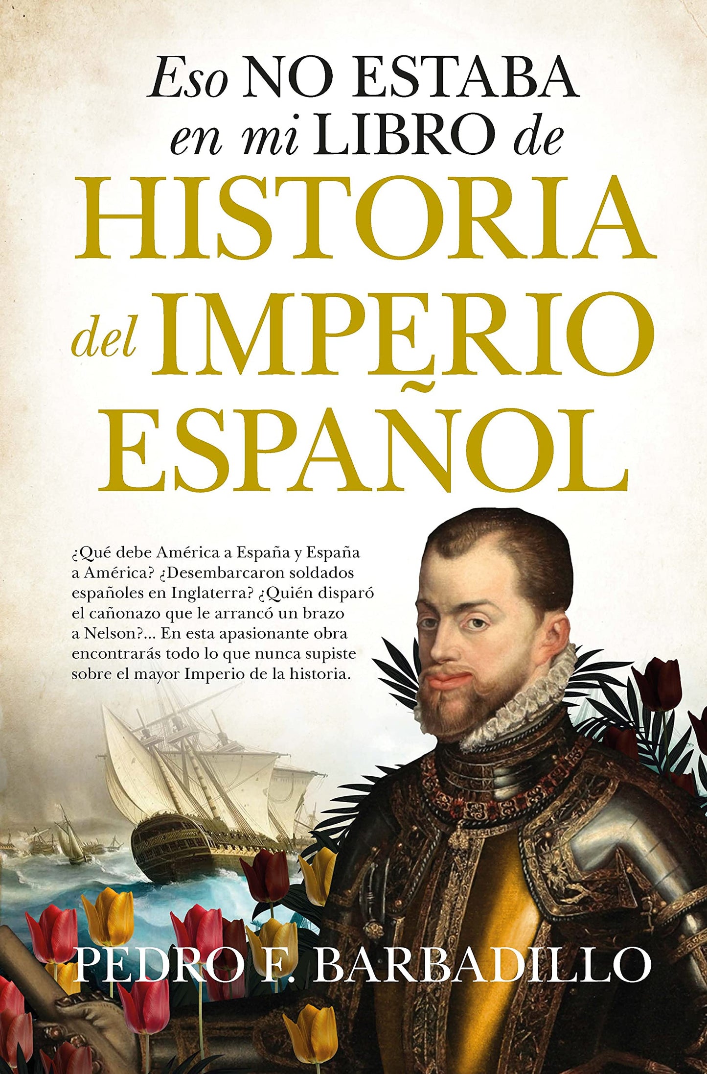 Libro: Eso No Estaba En Mi Libro De Historia Del Imperio Español (ENSAYO Y DIVULGACION)