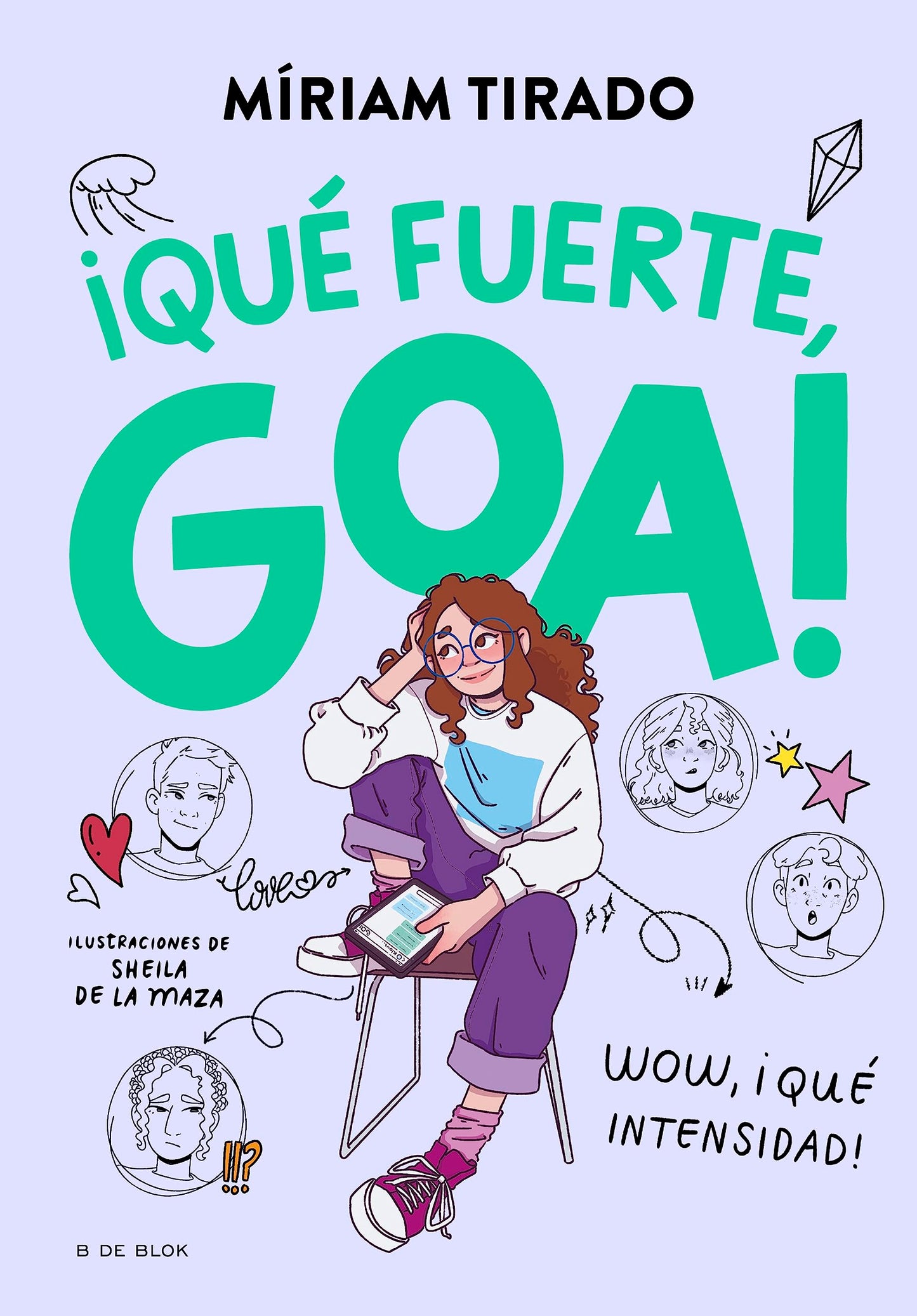 Me llamo Goa 2 - ¡Qué fuerte, Goa! (Libros para adolescentes)