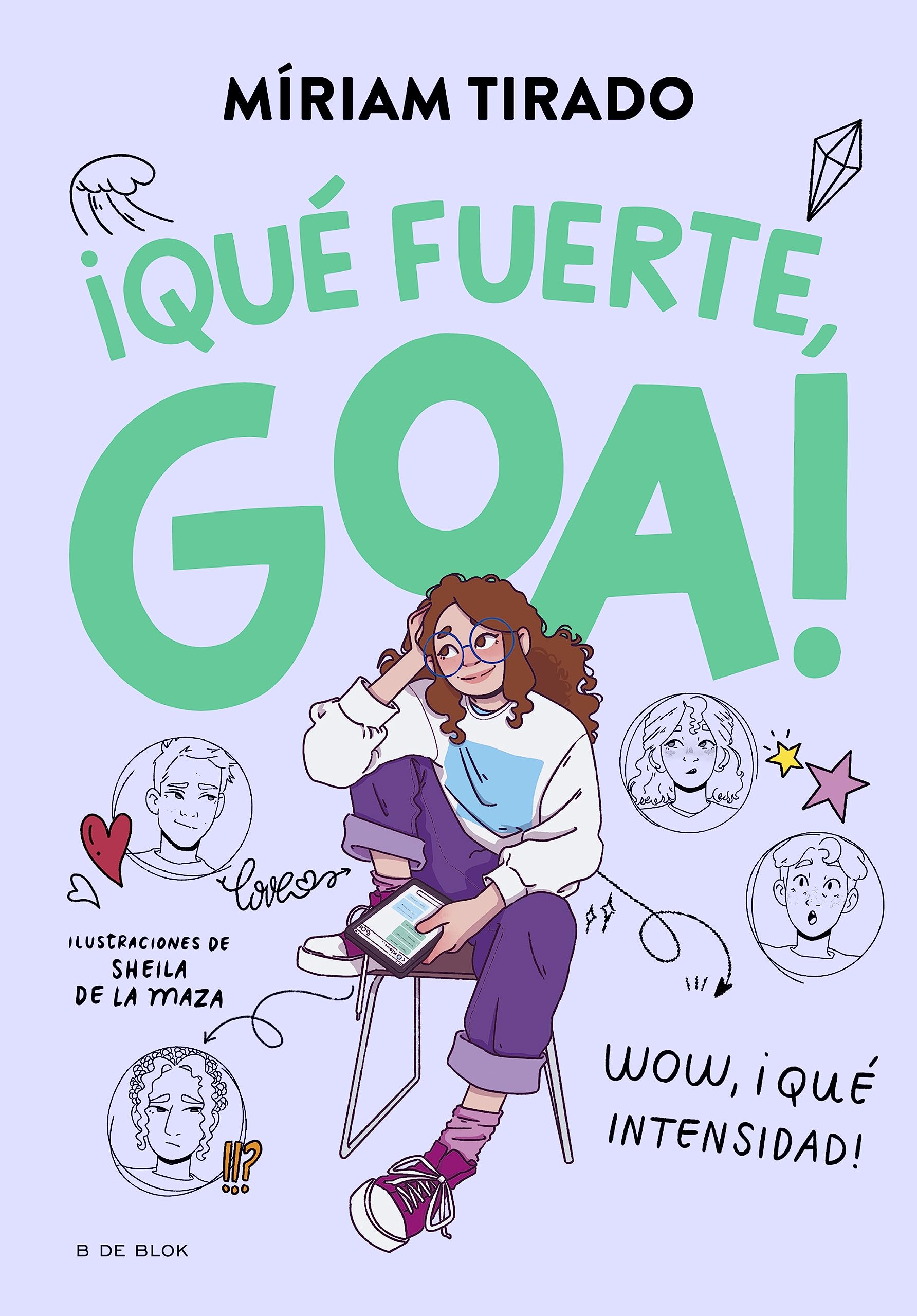 Me llamo Goa 2 - ¡Qué fuerte, Goa! (Libros para adolescentes)