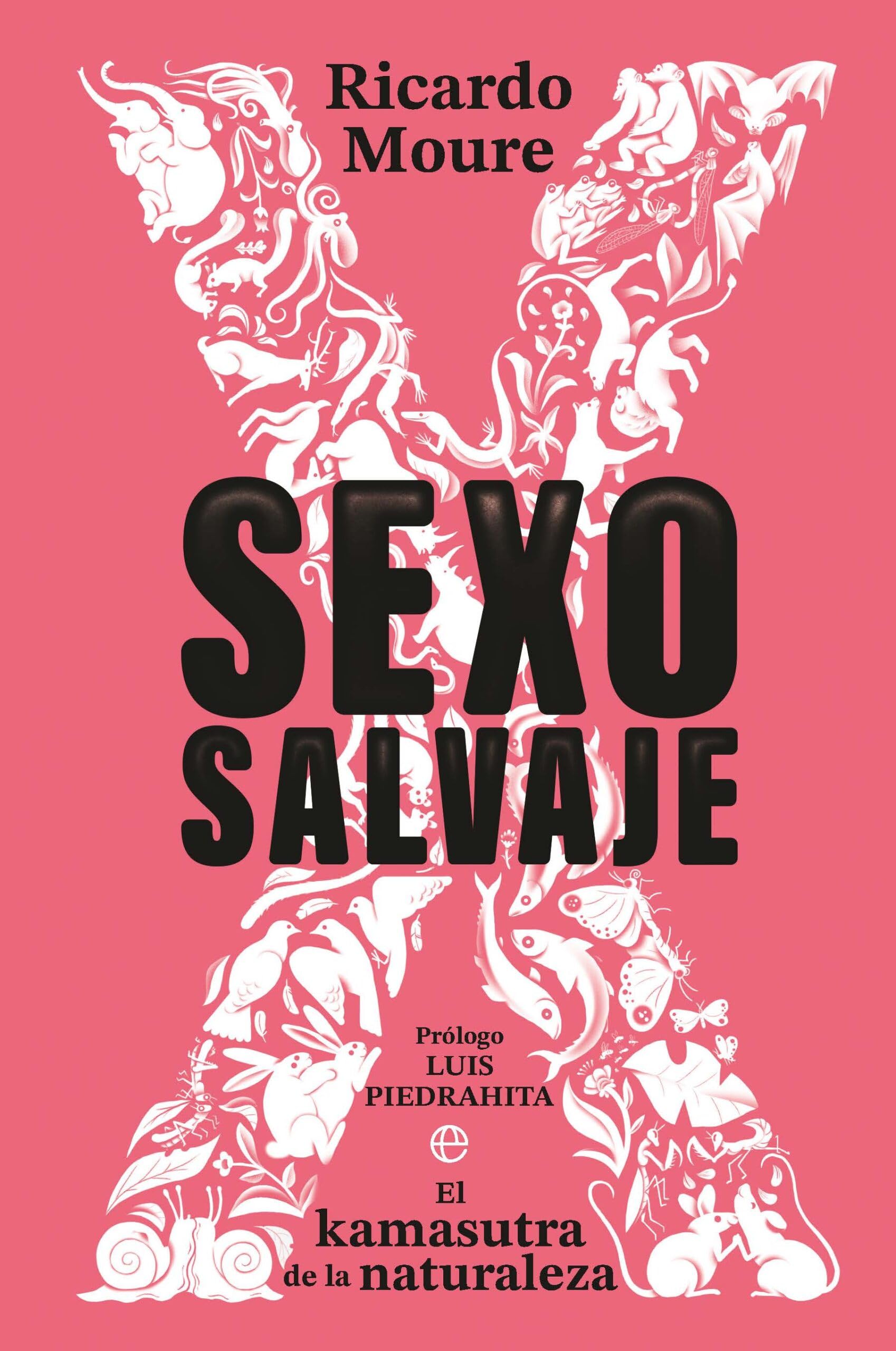 Libro: Sexo salvaje: El kamasutra de la naturaleza (Fuera de colección)