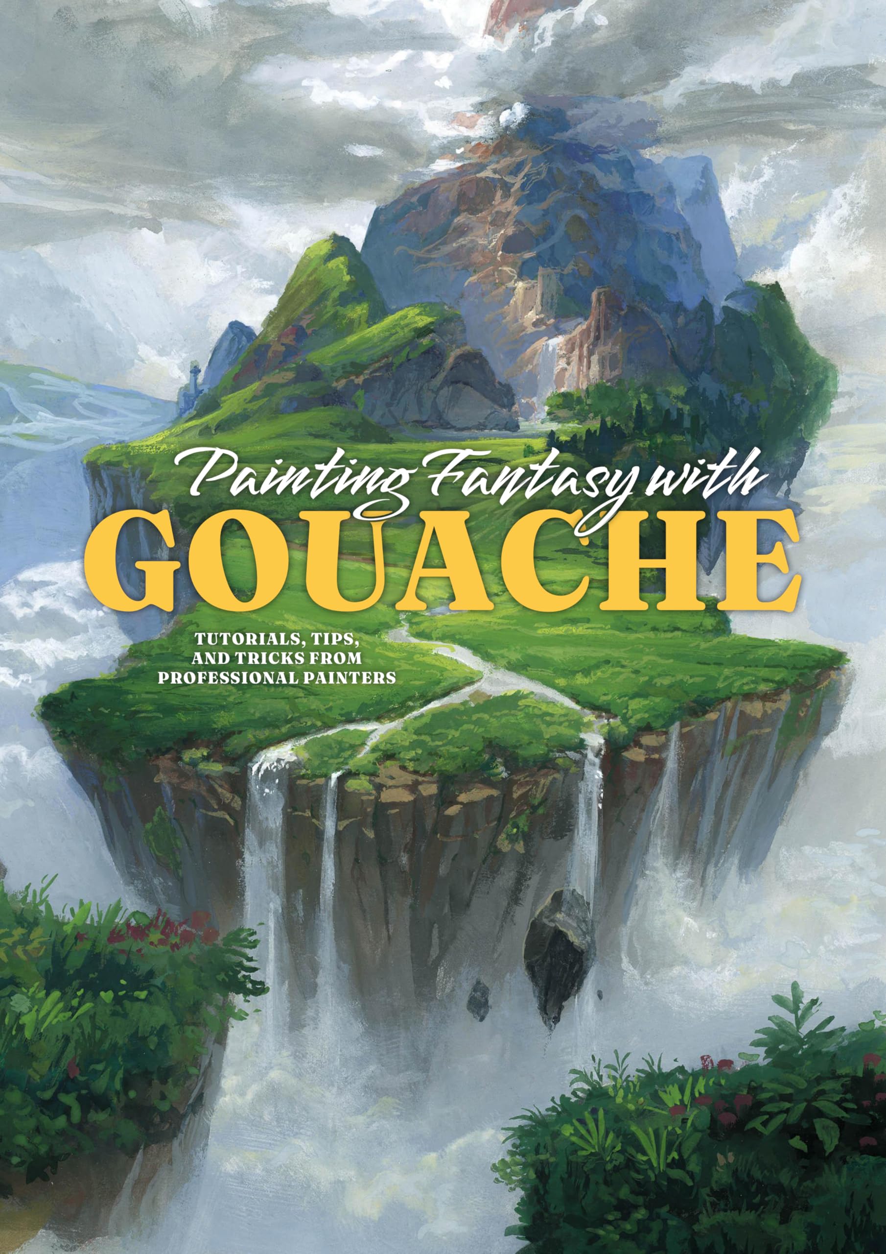 Libro: Painting Fantasy with Gouache: Tutorials, tips, and tricks from professional painters