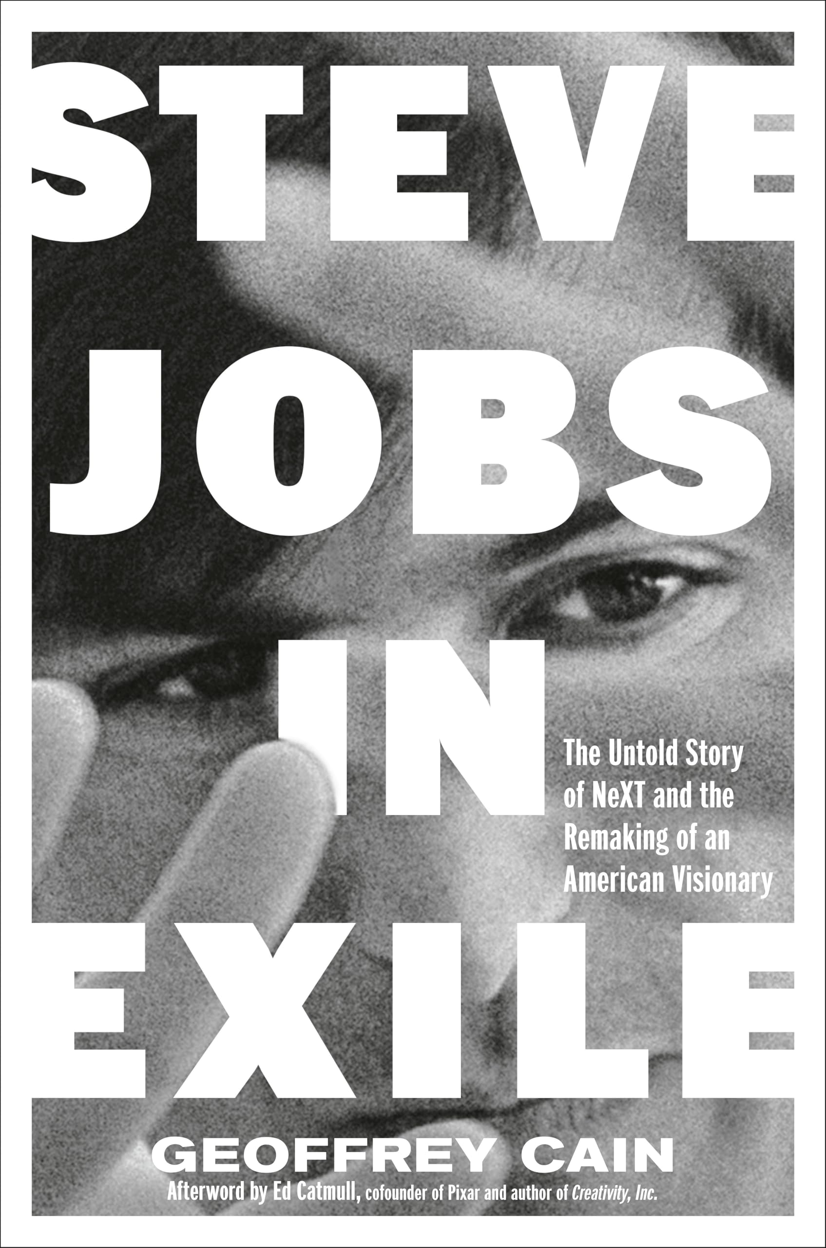 Libro: Steve Jobs in Exile: The Untold Story of NeXT and the Remaking of an American Visionary