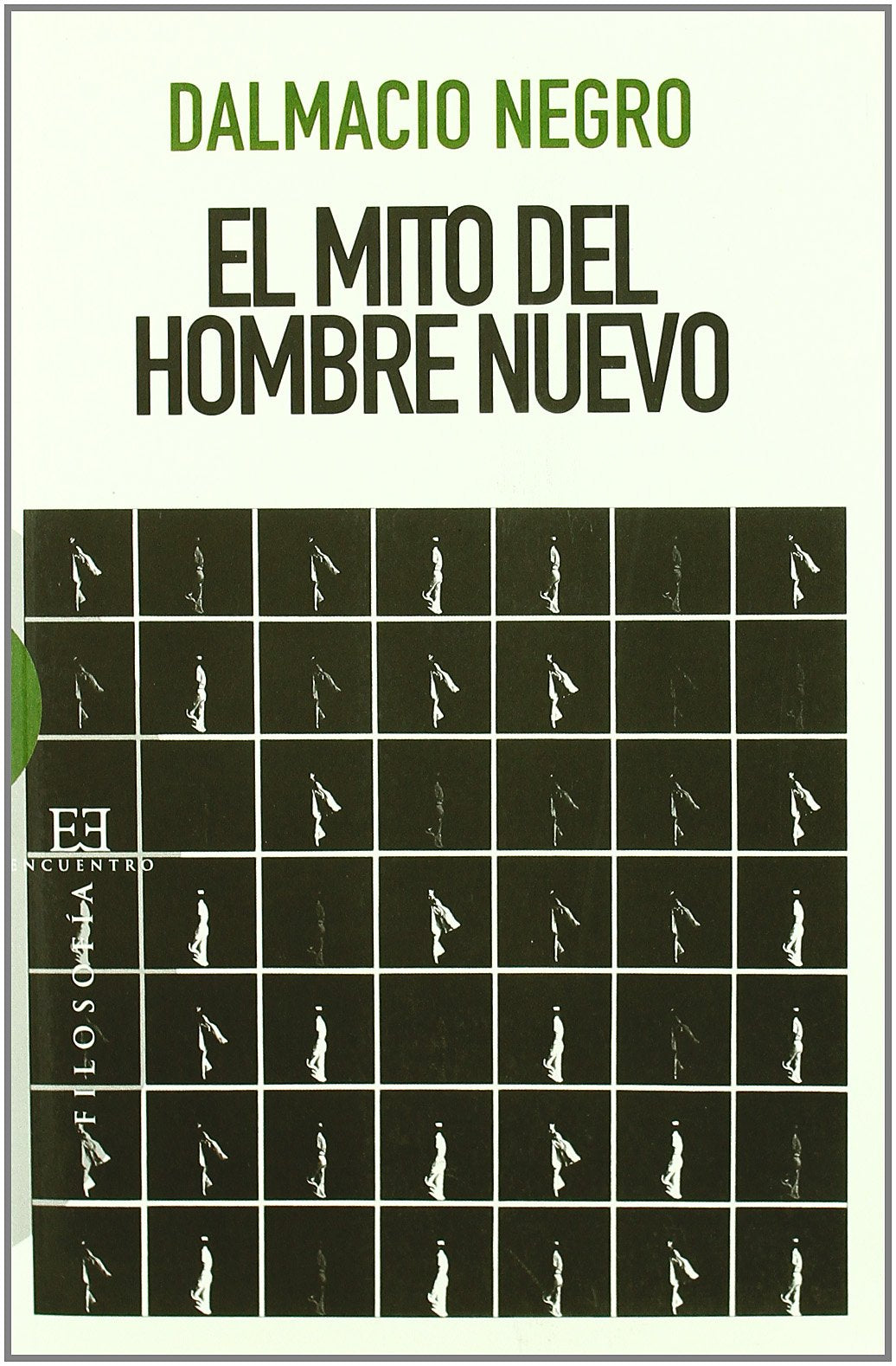Libro: El mito del hombre nuevo (Spanish Edition)