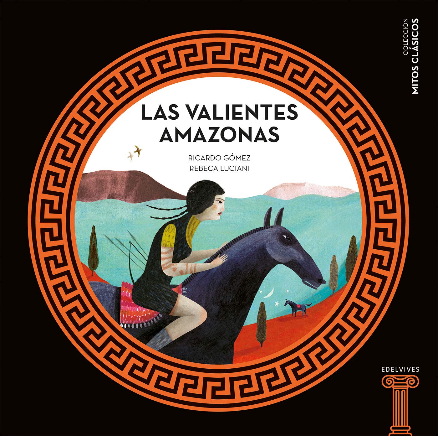 Libro: Las valientes Amazonas: 9 (Mitos clásicos)