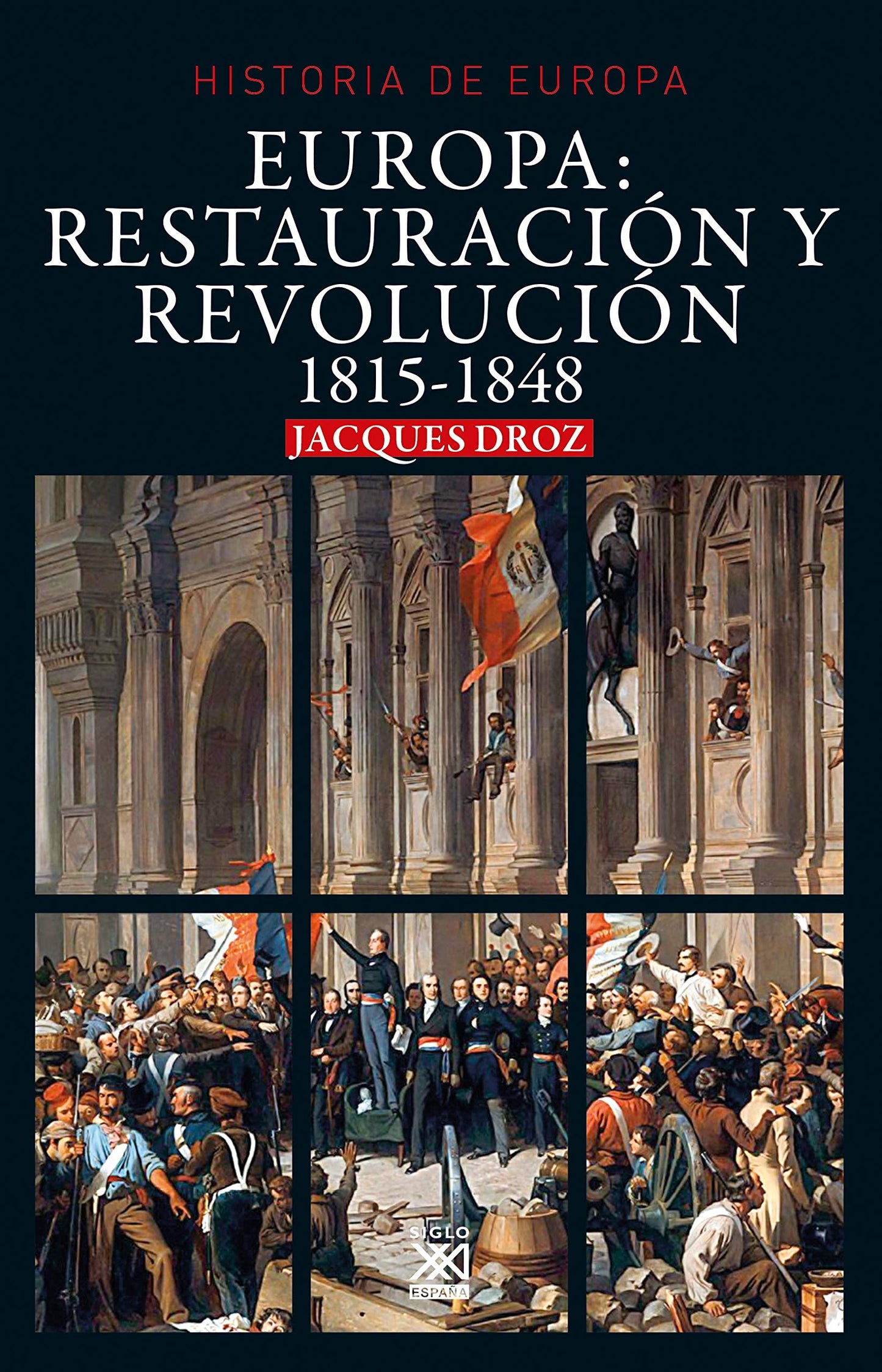 Libro: Europa: Restauración y Revolución: 1815-1848