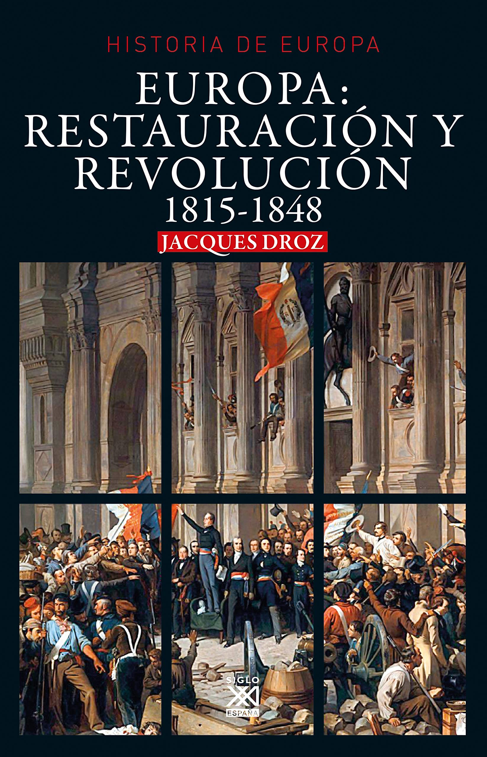 Libro: Europa: Restauración y Revolución: 1815-1848