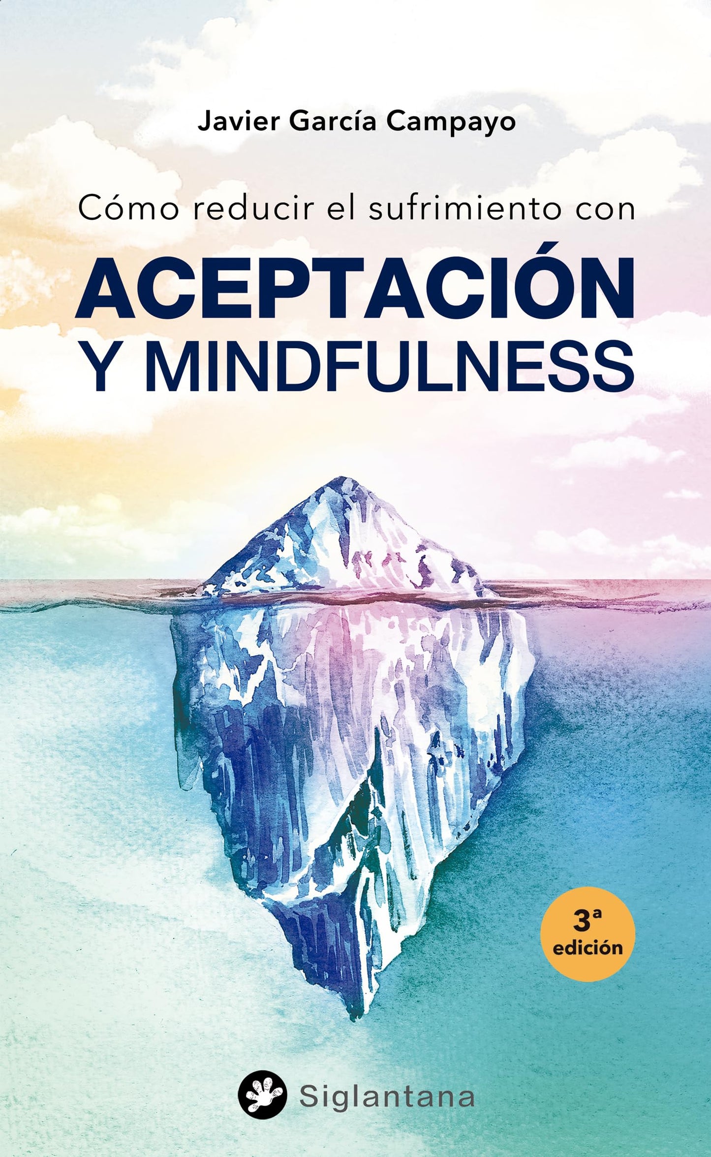 Libro: Cómo reducir el sufrimiento: con Aceptación y Mindfulness (SIN COLECCION)