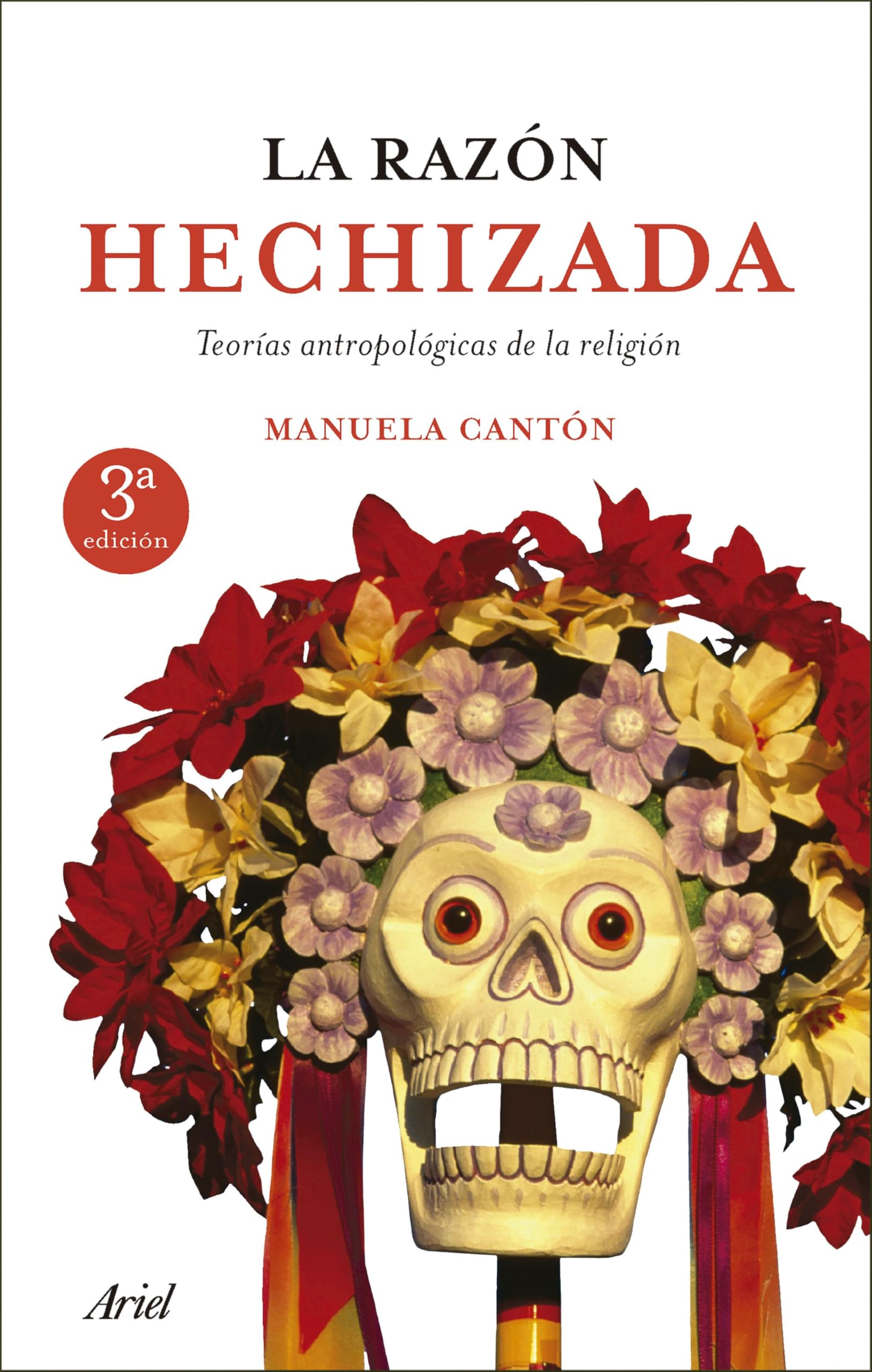 Libro: La razón hechizada: Teorías antropológicas de la religión (Ariel)