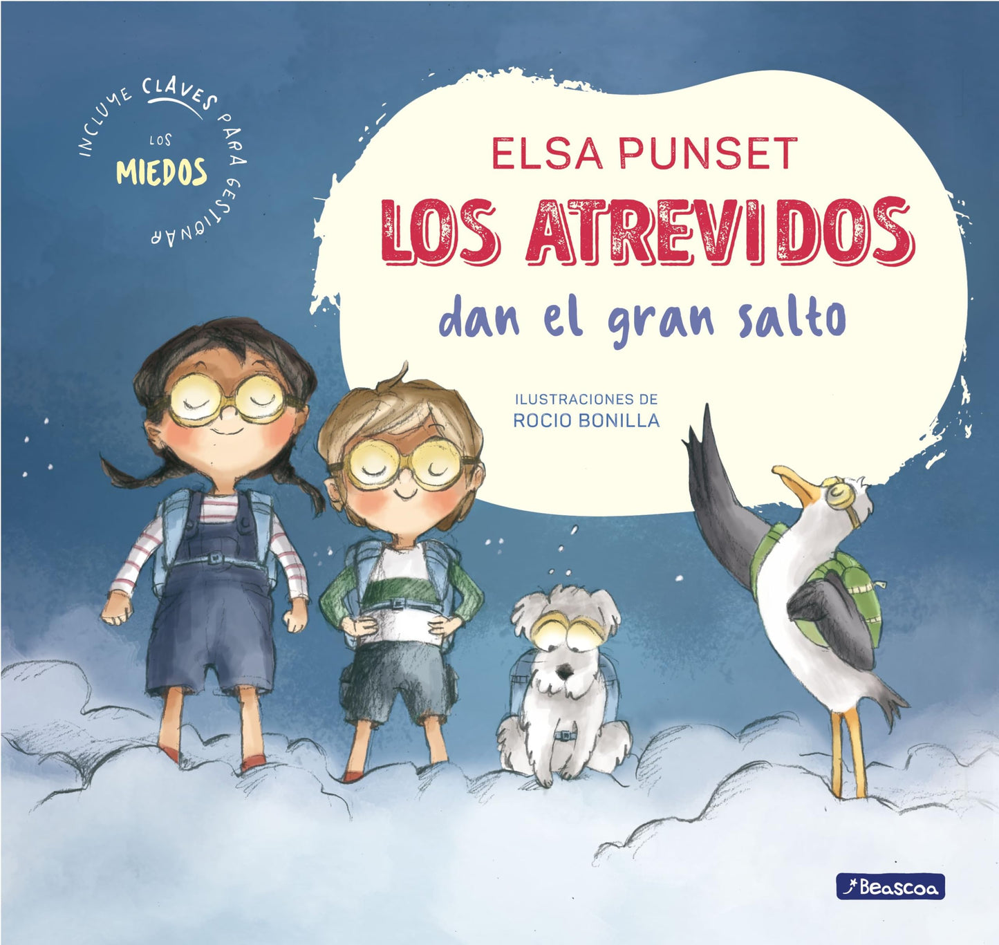 Libro: Los Atrevidos dan el gran salto (Serie Los Atrevidos 1): Incluye claves para ayudar a gestionar el miedo (Emociones, valores y hábitos)