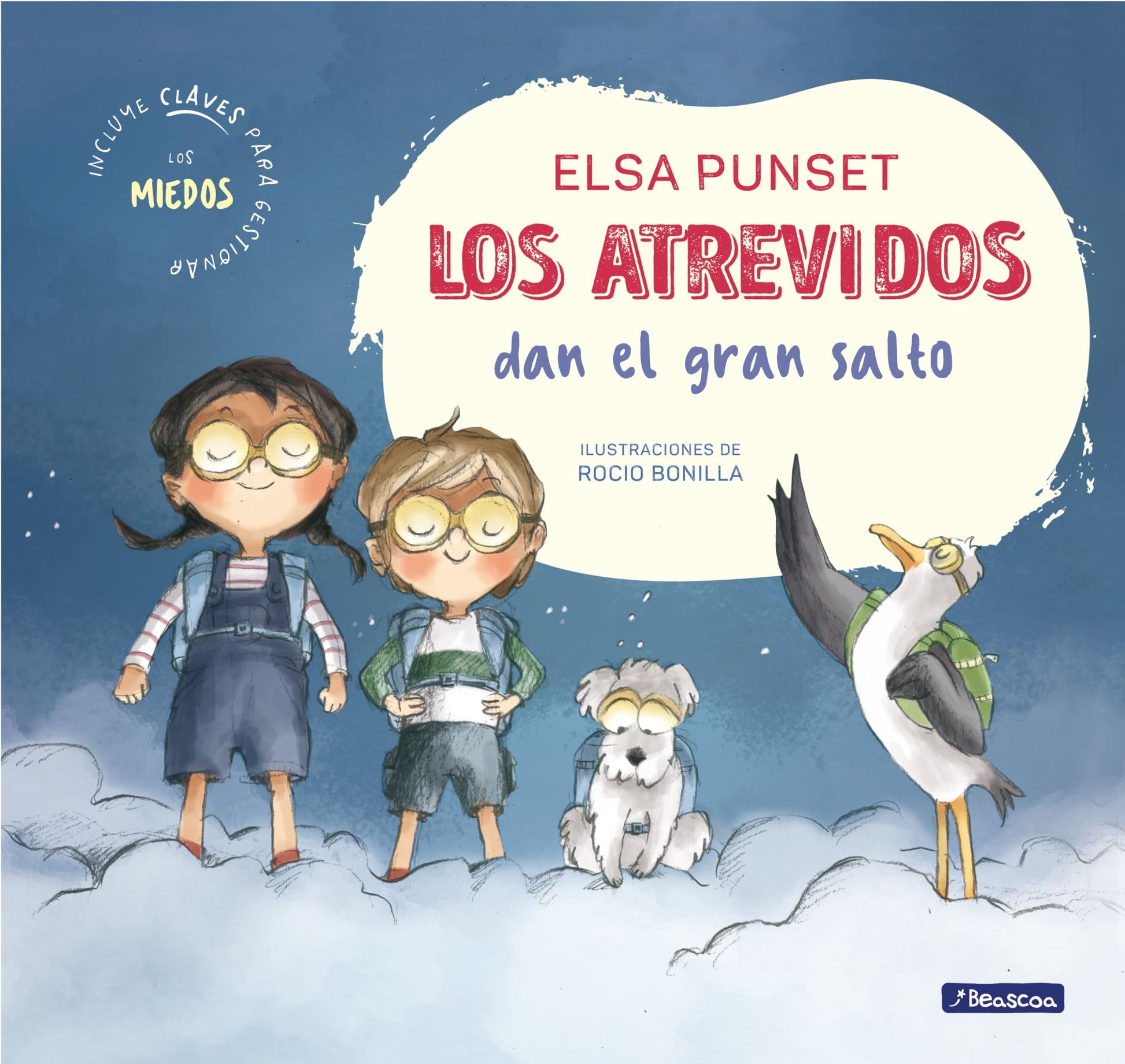 Libro: Los Atrevidos dan el gran salto (Serie Los Atrevidos 1): Incluye claves para ayudar a gestionar el miedo (Emociones, valores y hábitos)