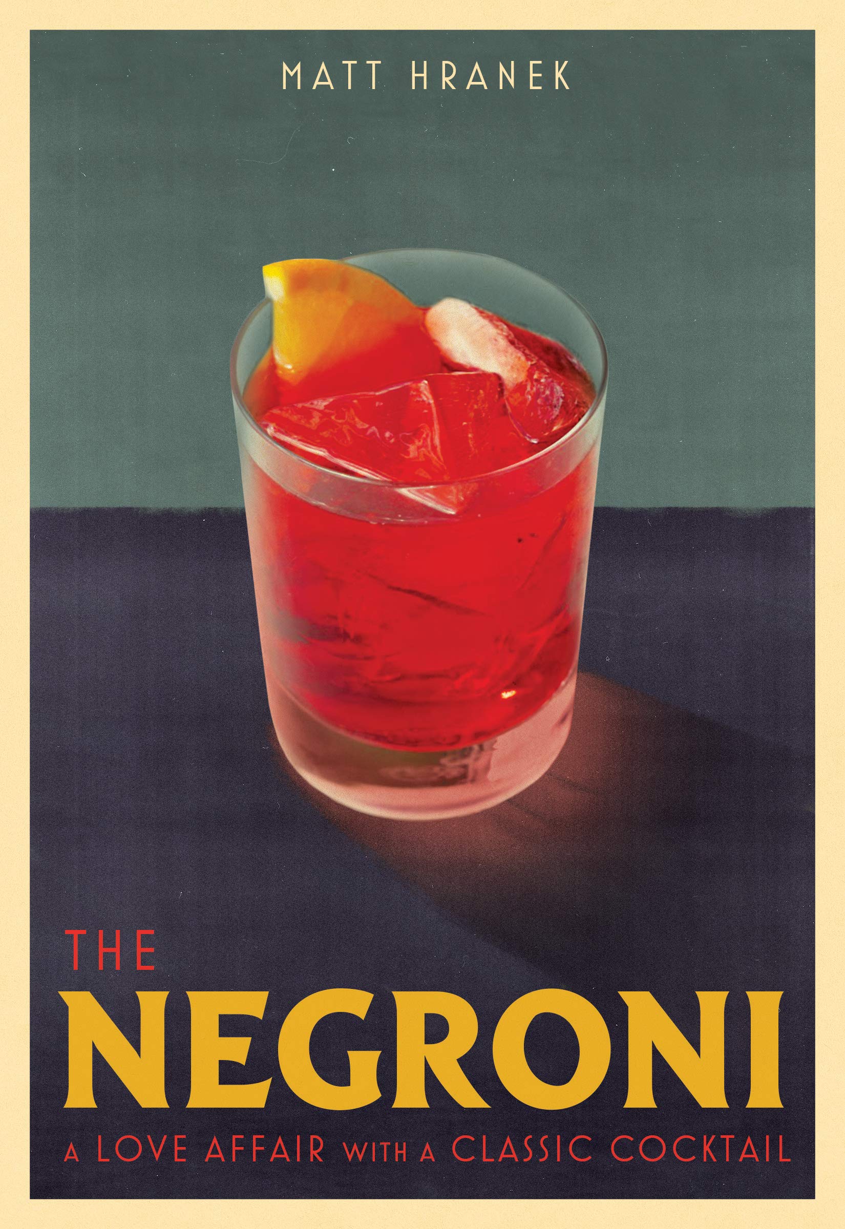 Libro: The Negroni: A Love Affair with a Classic Cocktail