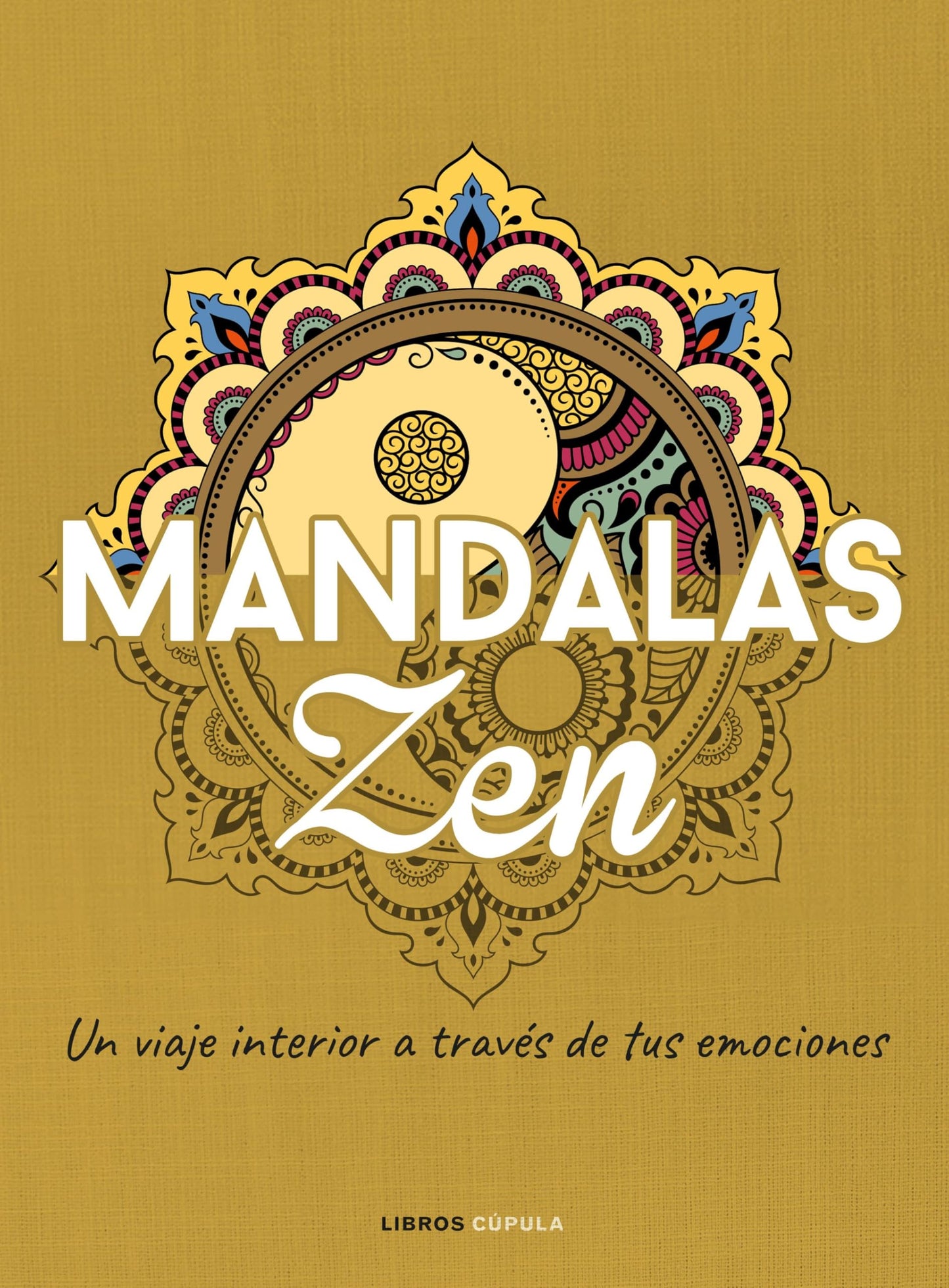 Libro: Mandalas Zen: Un viaje interior a través de tus emociones