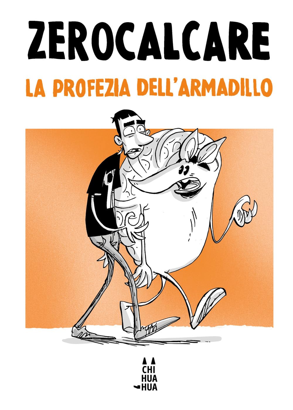 Libro: La profezia dell'armadillo (I Chihuahua)