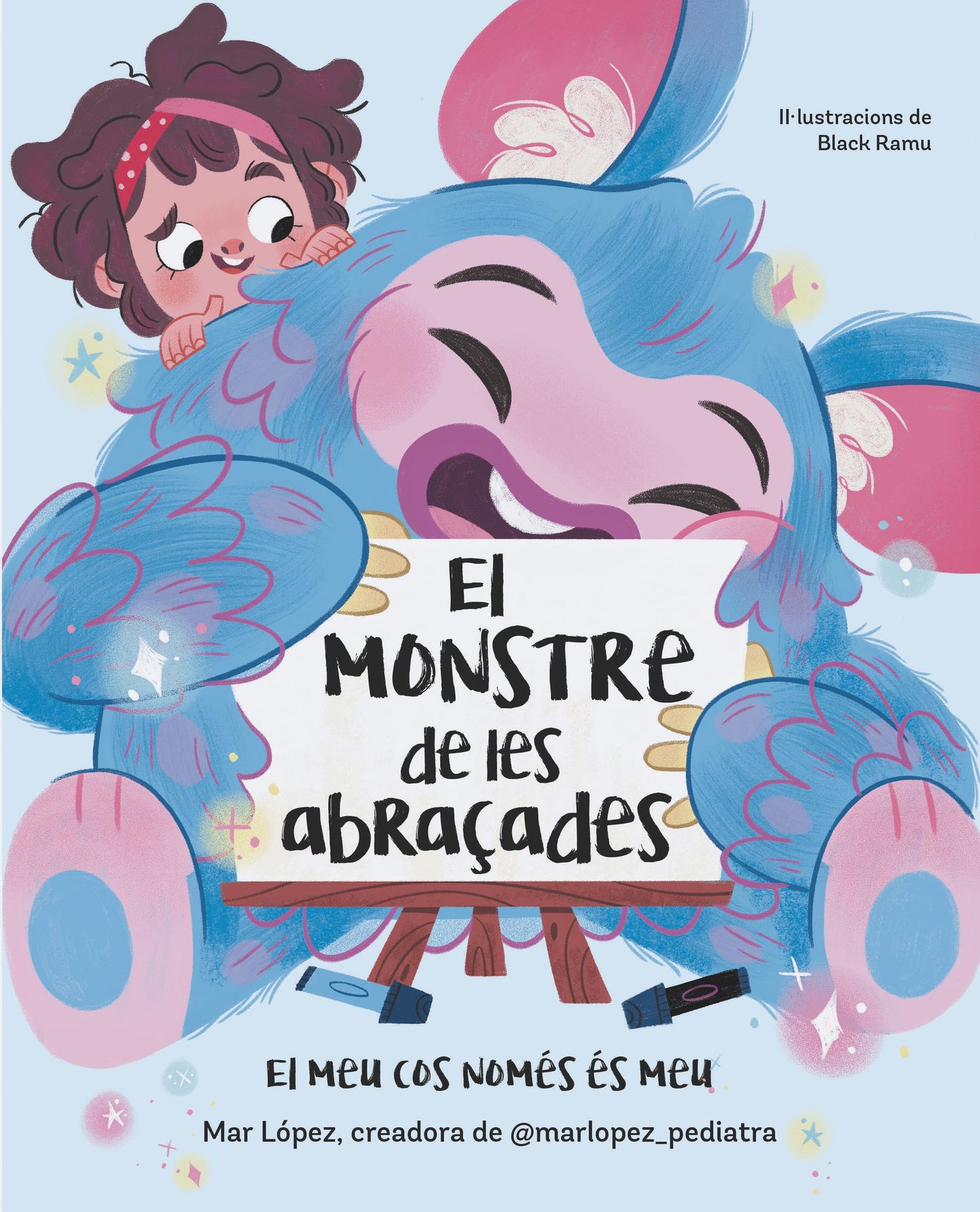Libro: El monstre de les abraçades. El meu cos només és meu (Emocions, valors i hàbits)