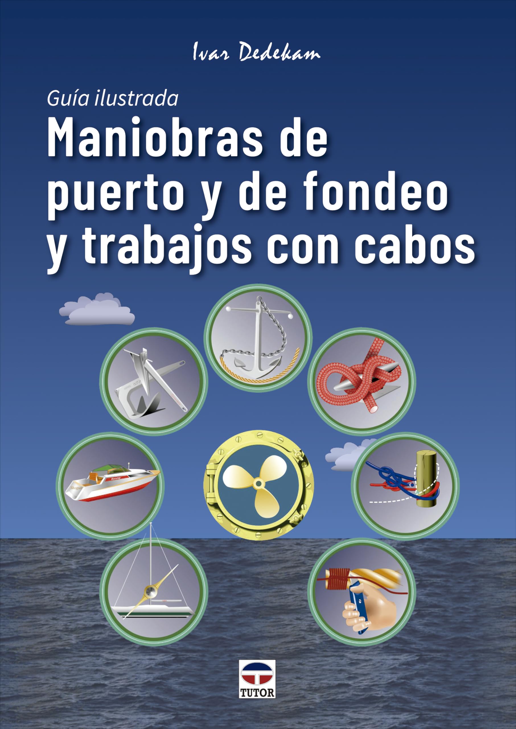 Libro: Maniobras de puerto y de fondeo y trabajos con cabos