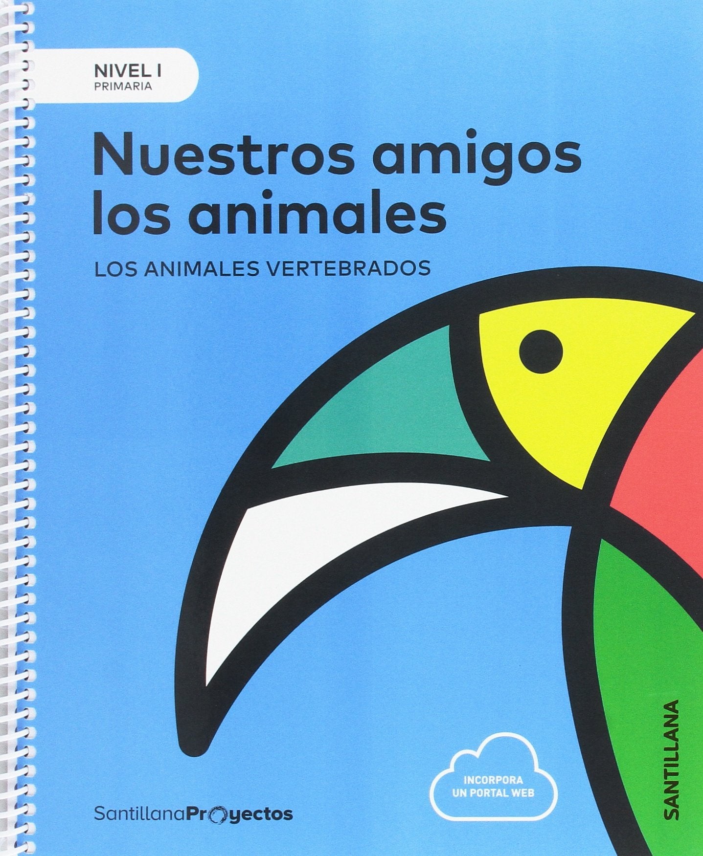 Libro: NIVEL I PRI NUESTROS AMIGOS LOS ANIMALES. LOS ANIMALES VERTEBRADOS