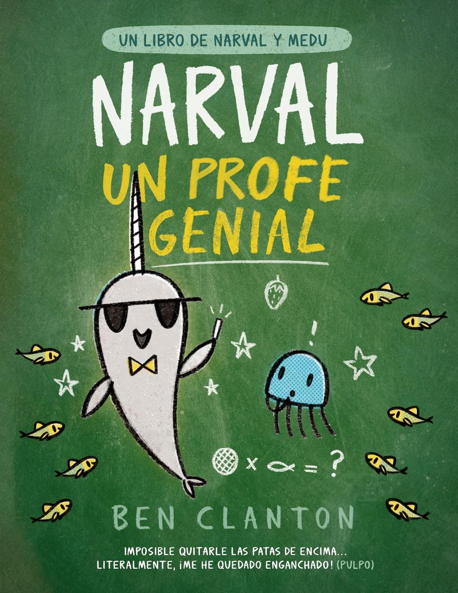 Libro: Narval, un profe genial: Narval, Un Profe Genial / Narwhal's School of Awesomeness (Juventud Cómic)