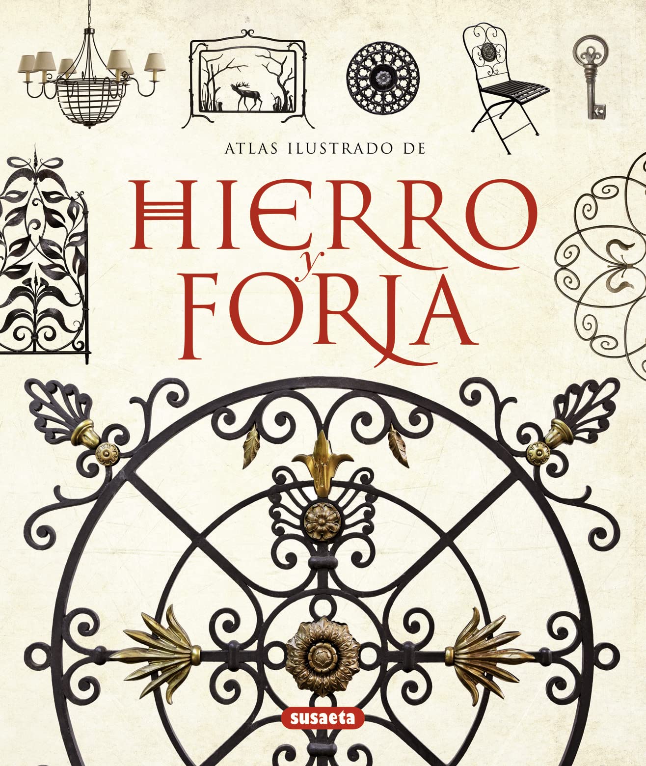 Libro: Hierro y forja (Atlas Ilustrado)