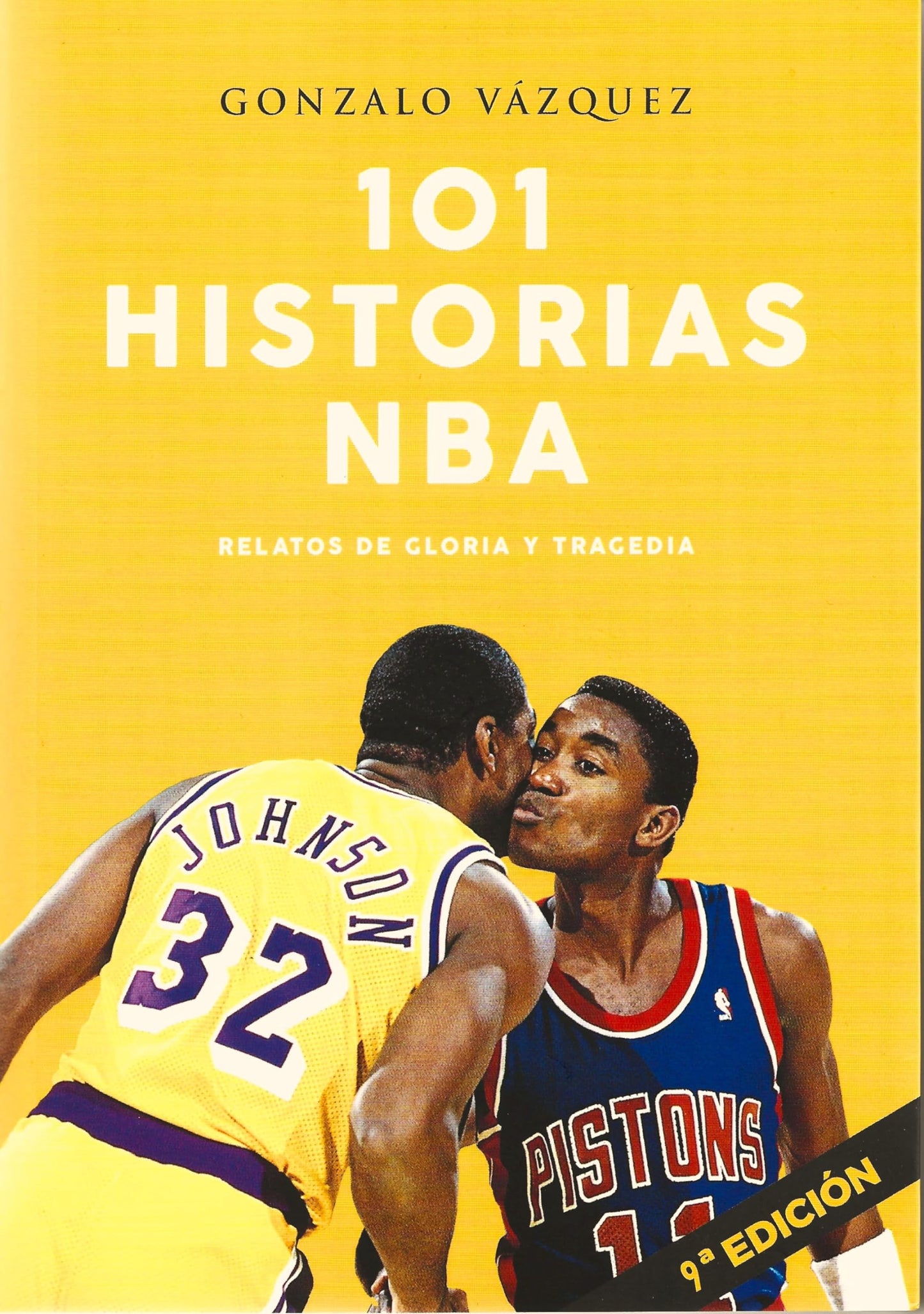 Libro: 101 historias NBA. Relatos de gloria y tragedia (Baloncesto para leer)
